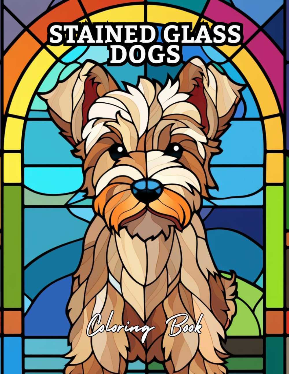 Stained Glass Dogs Coloring Book: Beautiful Mosaic & Stained Glass–Style Dog Designs for Relaxation and Stress Relief | Coloring Book for Adults and Teens