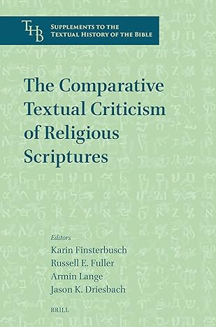 The Comparative Textual Criticism of Religious Scriptures (Supplements to the Textual History of the Bible)-Wow! eBook