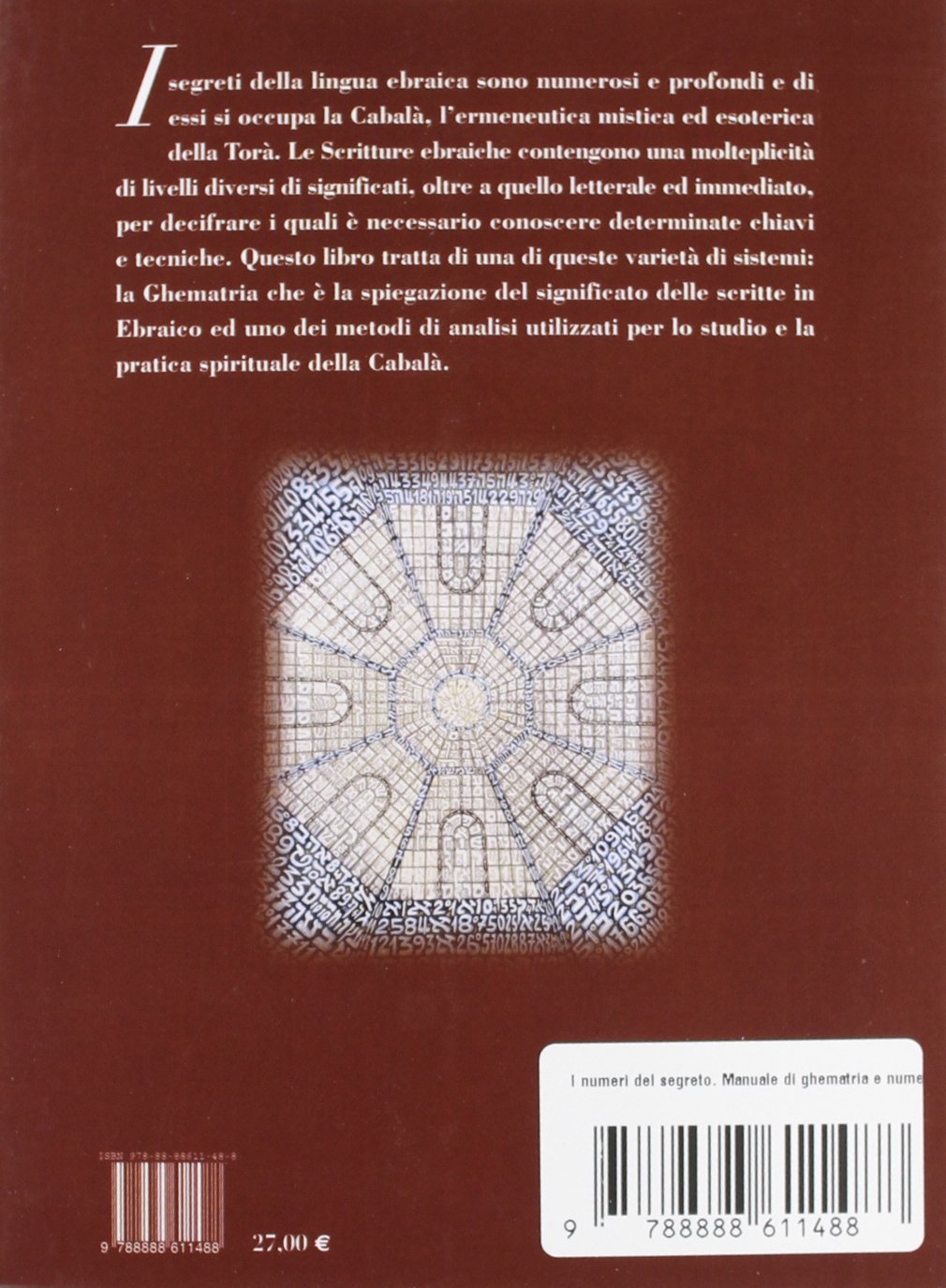 I numeri del segreto. Manuale di ghematria e numerologia cabalistica