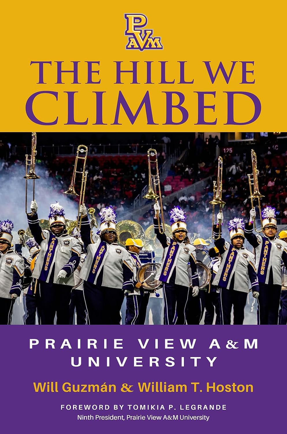 The Hill We Climbed: Prairie View A&M University (Prairie View A&M University Series)