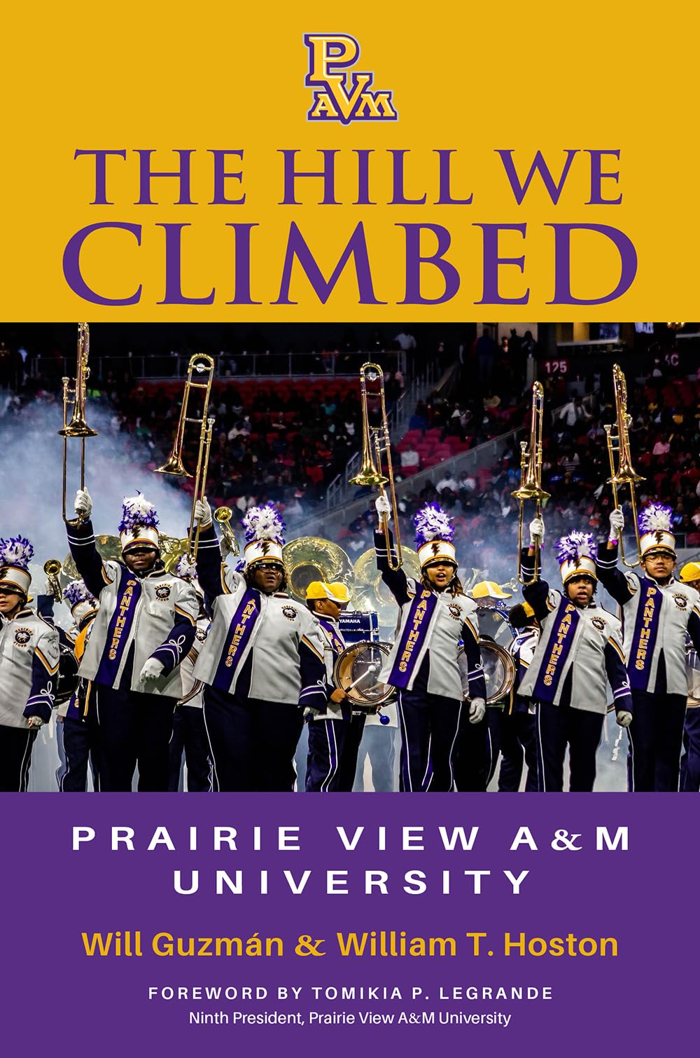 The Hill We Climbed: Prairie View a&M University (Prairie View a&M University Series)