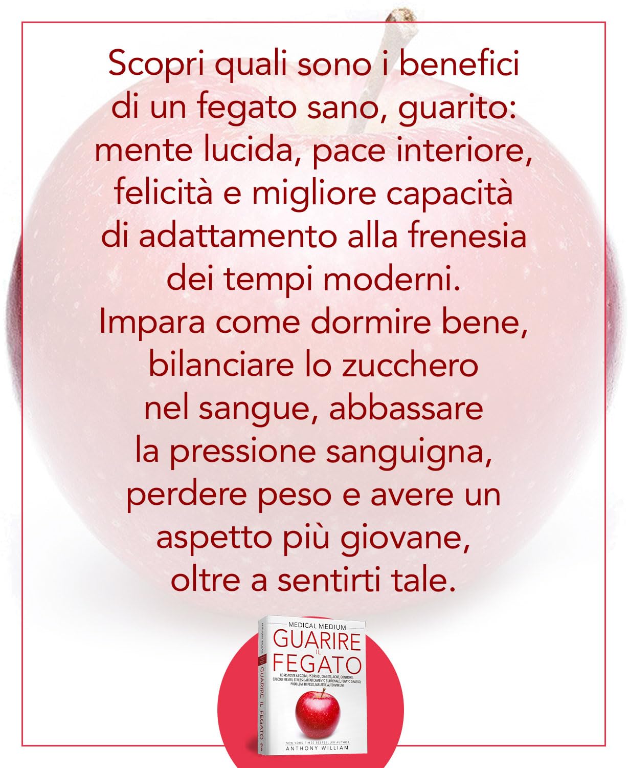 Medical Medium Guarire il Fegato: Le risposte a eczema, psoriasi, diabete, acne, gonfiore, calcoli biliari, stress e affaticamento surrenale, fegato grasso, problemi di peso e malattie autoimmuni