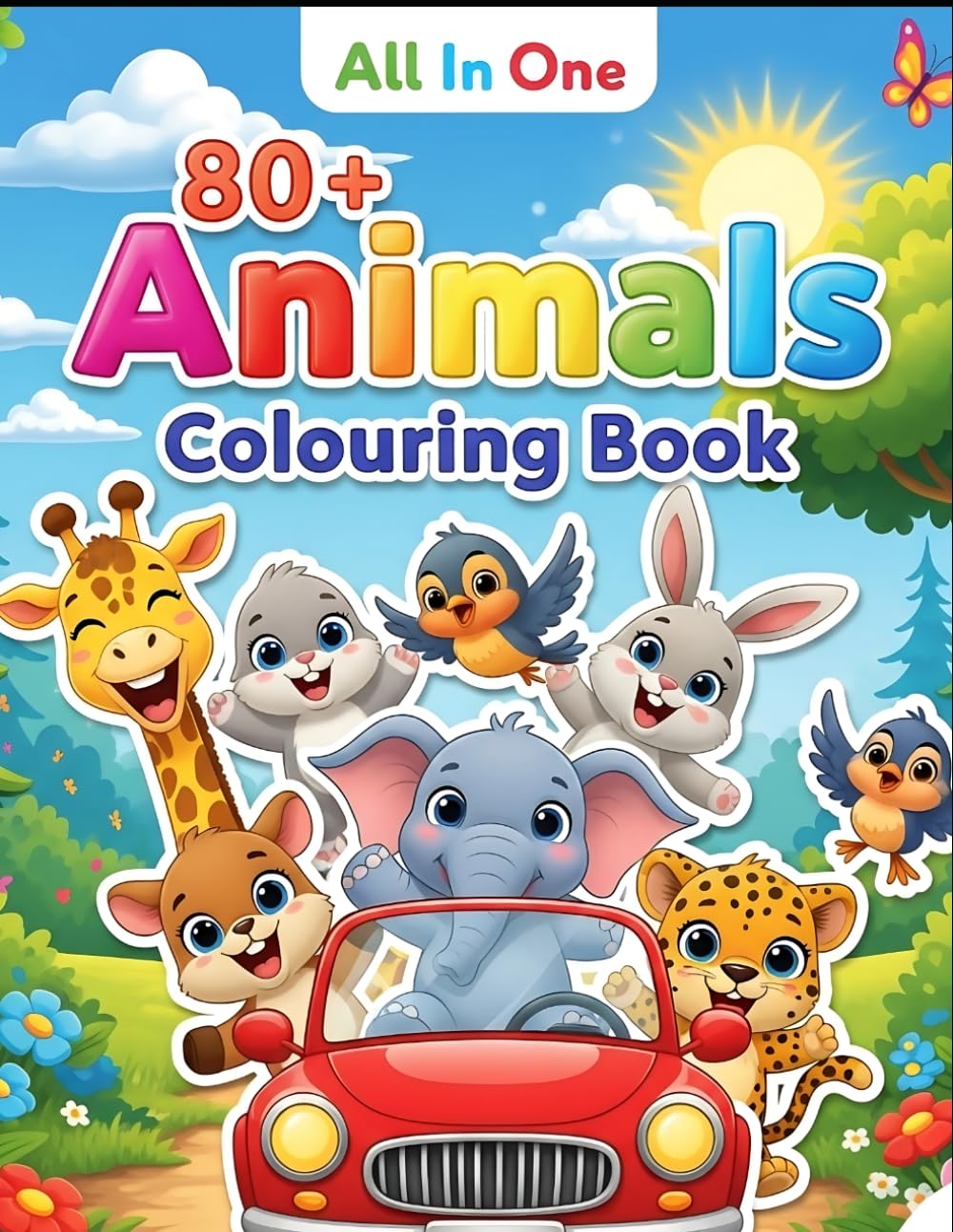 All In One : Animals Coloring Book: Fun Coloring Pages for Kids Ages 3-6 with Adorable Animal Friends
