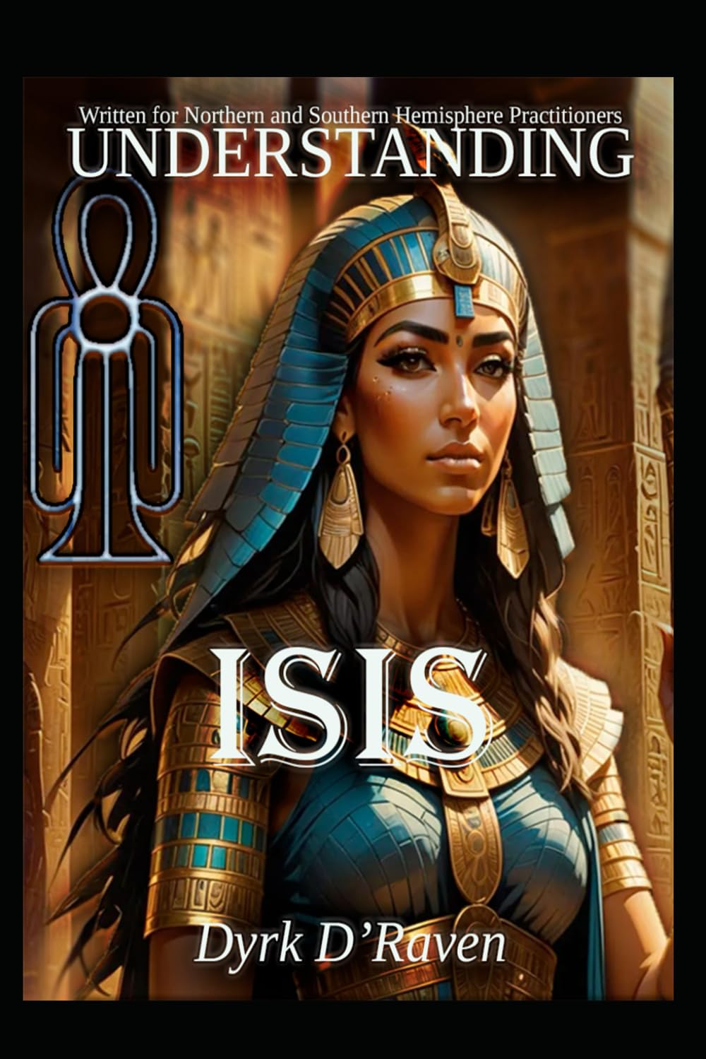 Understanding Isis (Understanding Egyptian Deities)