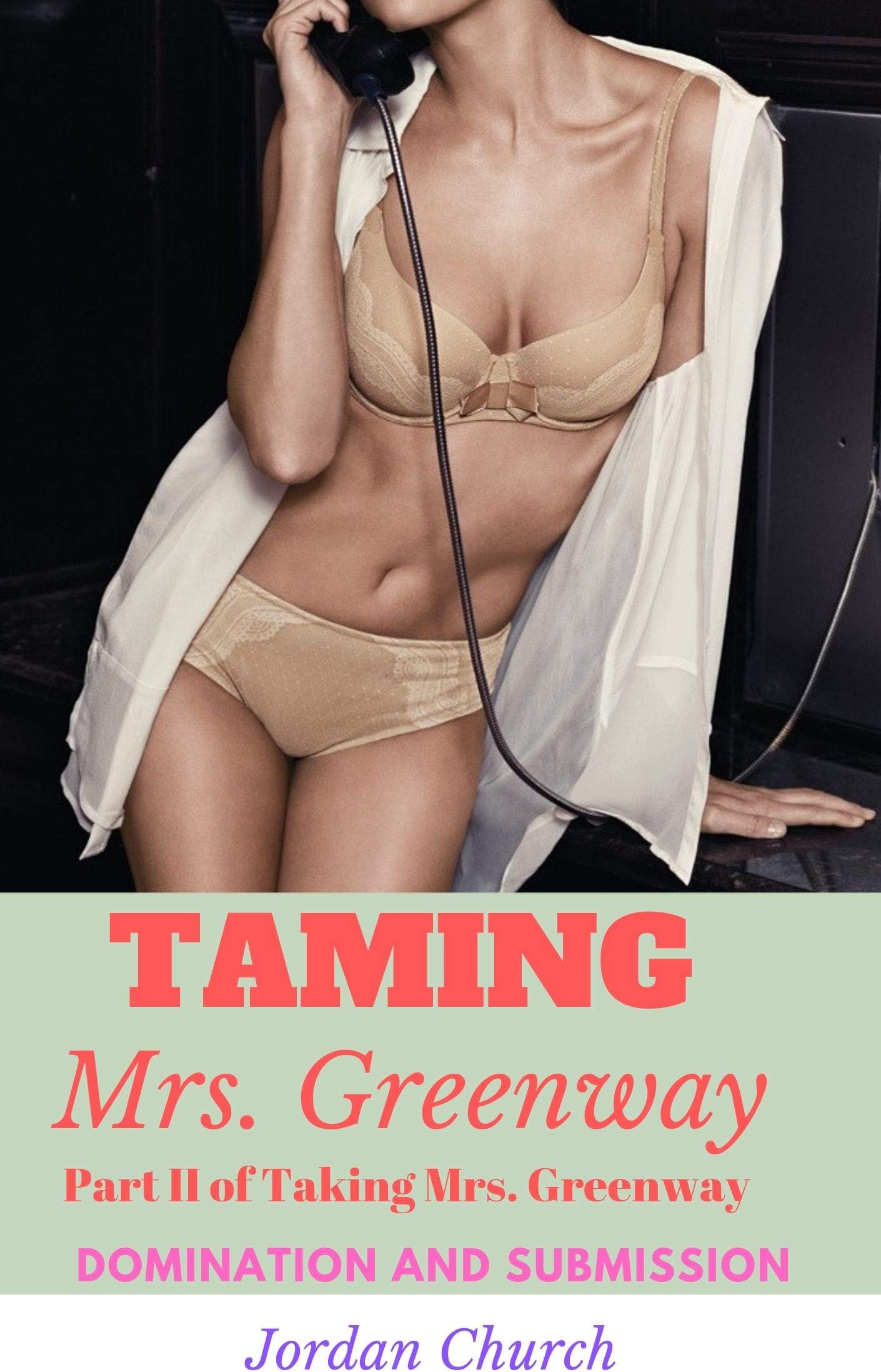 Taming Mrs. Greenway: Pet Play Lesbian, Pet Play Dark, Lesbian Erotica Hot First Time, Older Younger Lesbian, Submissive Mother (Teen Lesbians Taking Over Book 2) Kindle Edition