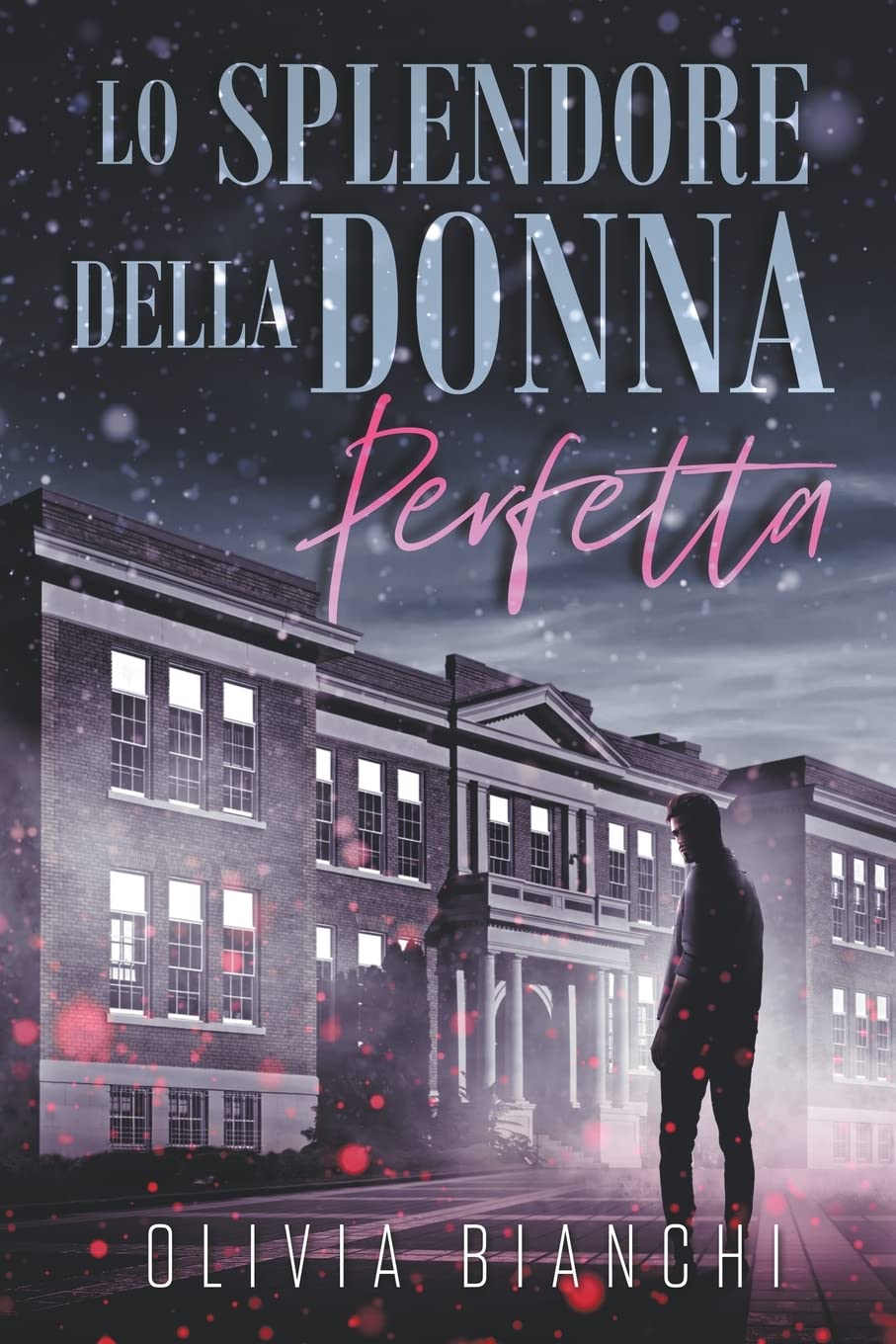 Lo Splendore Della Donna Perfetta