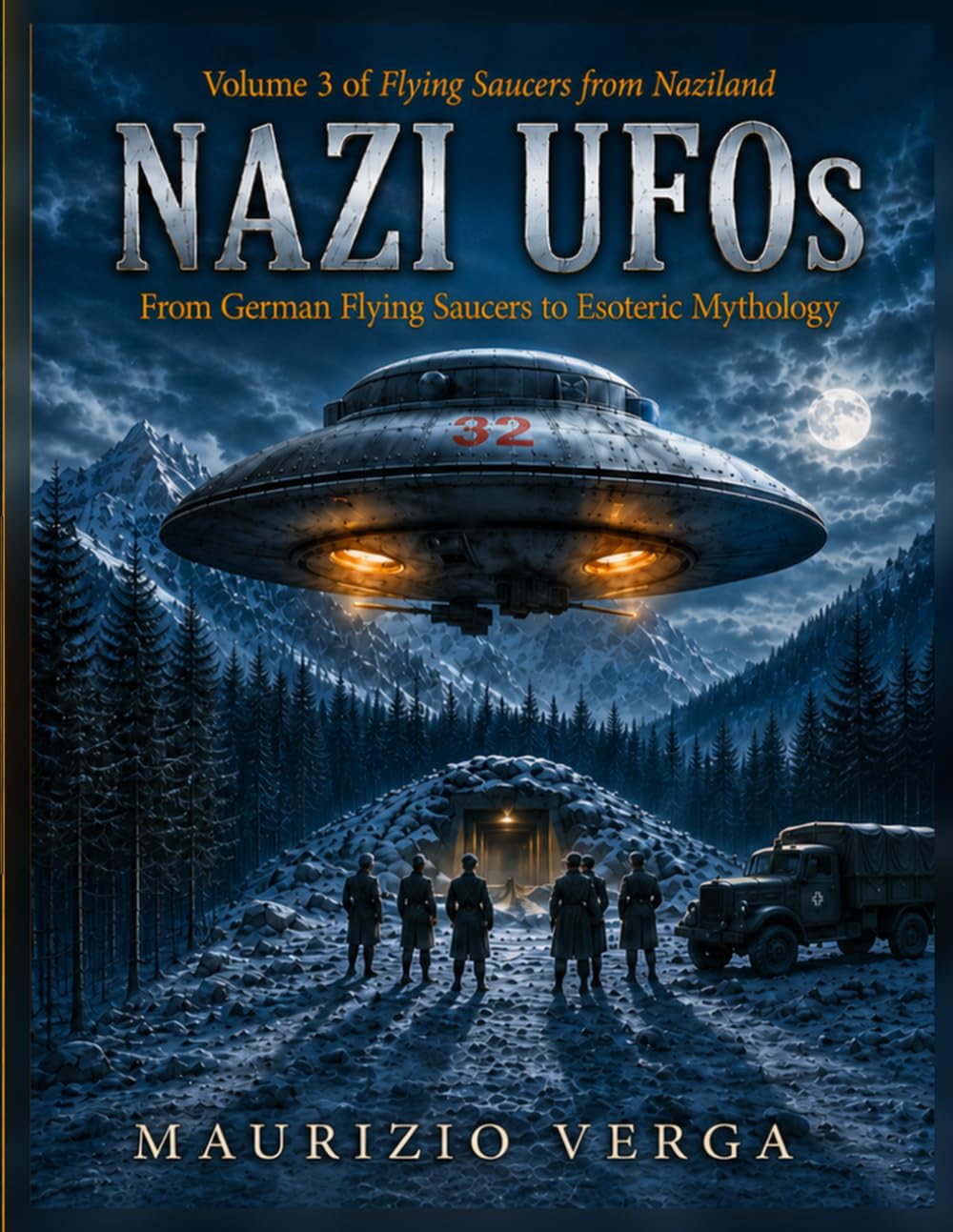 NAZI UFOs: From German Flying Saucers to Esoteric Mythology