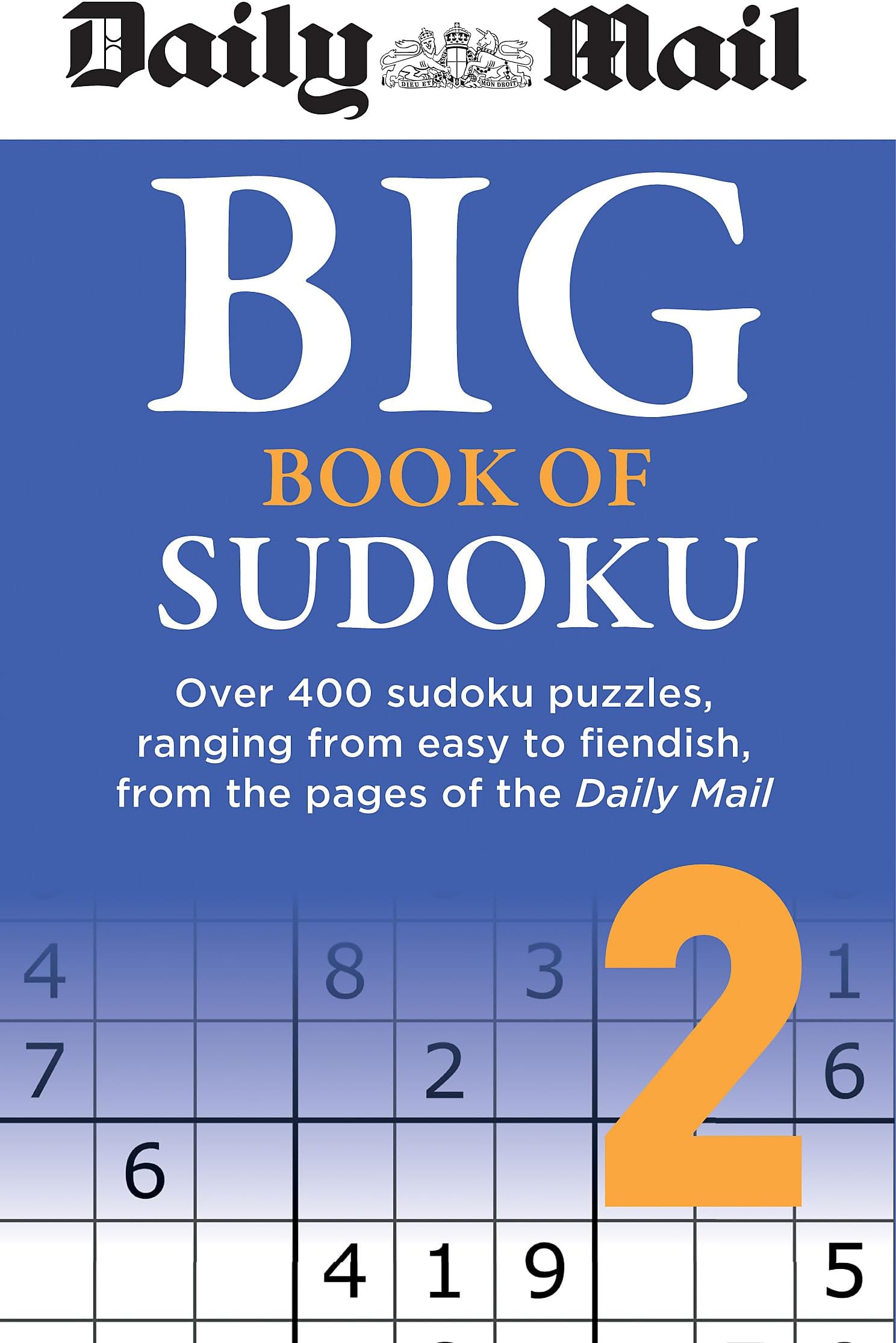 Hamlyn Daily Mail Big Book of Sudoku Volume 2: Over 400 sudokus, ranging from easy to fiendish, from the pages of the Daily Mail