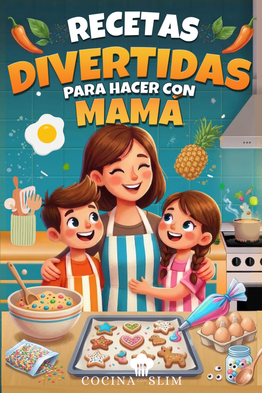 RECETAS DIVERTIDAS PARA HACER CON MAMÁ: Oportunidad para Conectar con tus Hijos, Idea de Regalo para el Día de la Madre, Cumpleaños, Navidad.
