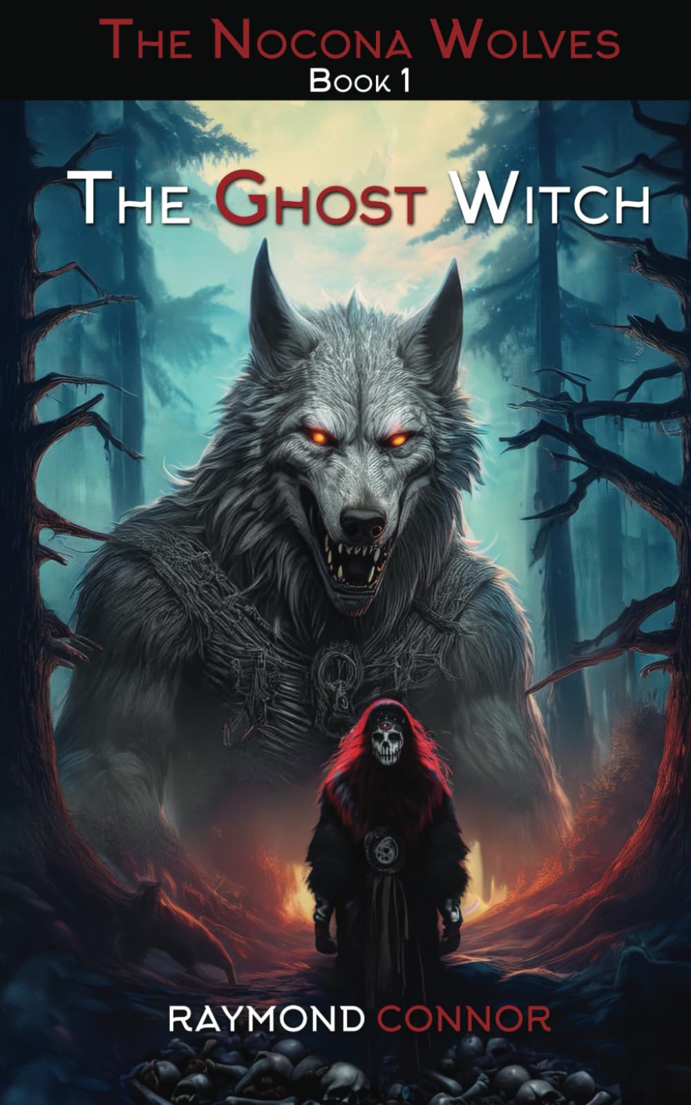 The Ghost Witch: 1 (The Nocona Wolves)