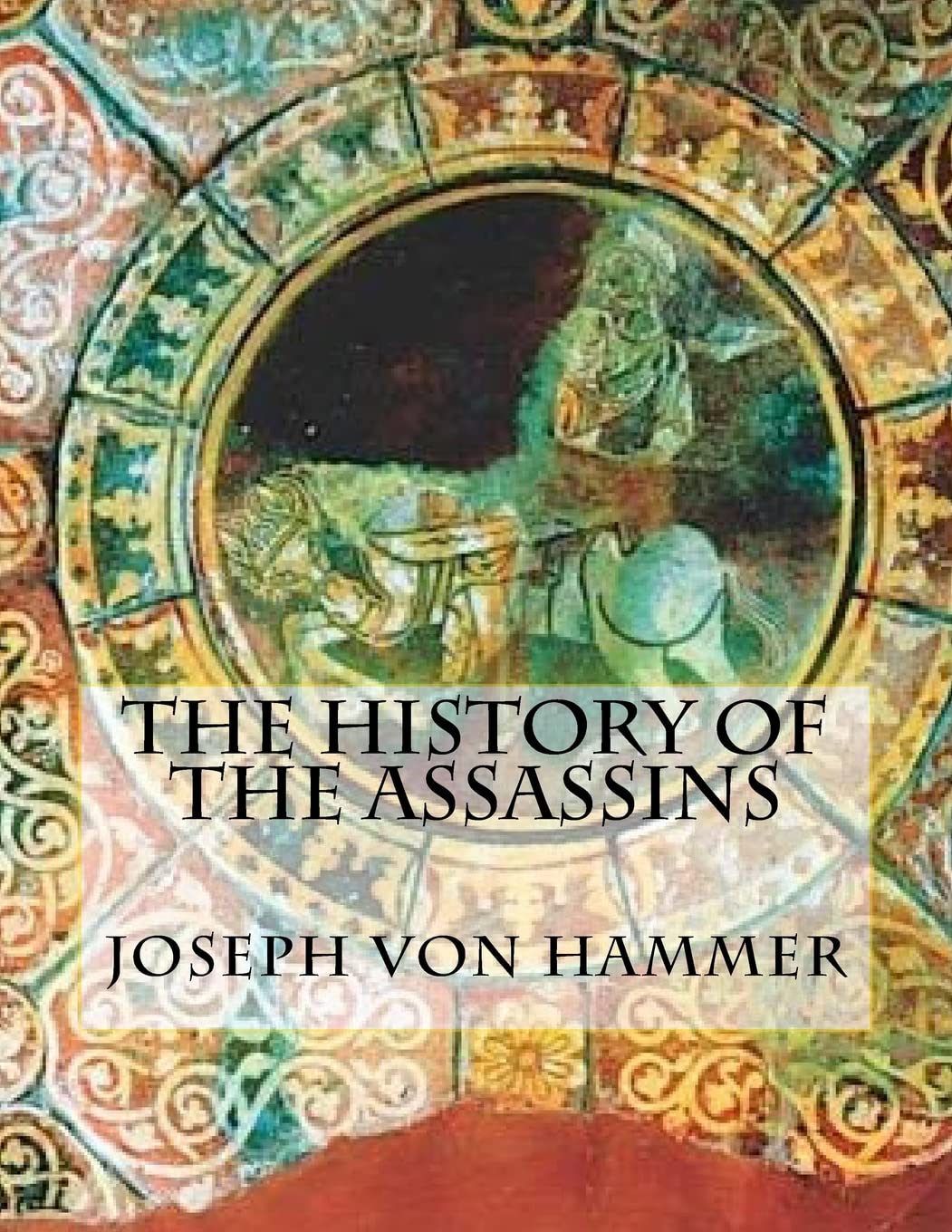 The History of the Assassins