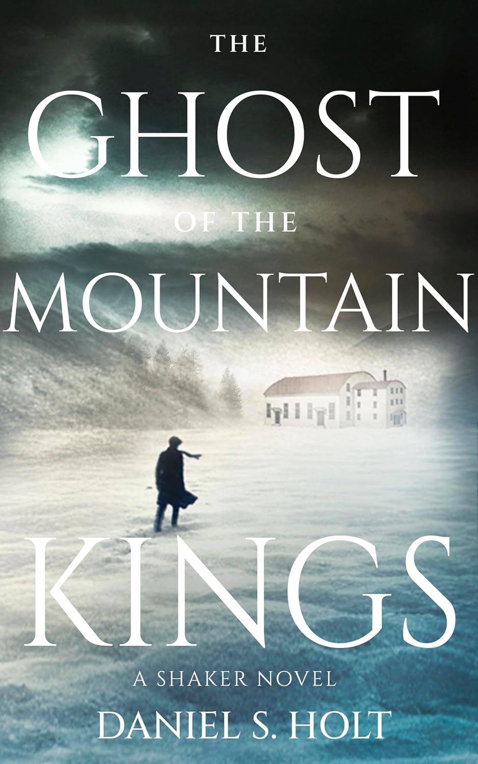 The Ghost of the Mountain Kings: A Shaker Novel      Kindle Edition