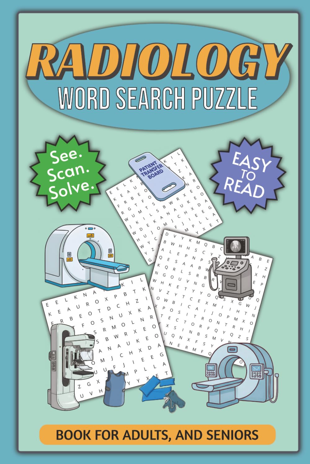 Radiology Word Search: 50+ Medical Imaging & Diagnostic Terminology Puzzles for X-Ray, CT, MRI & Ultrasound | 6×9 Puzzle Book ... Gift for Holidays, Relaxation and Vacations