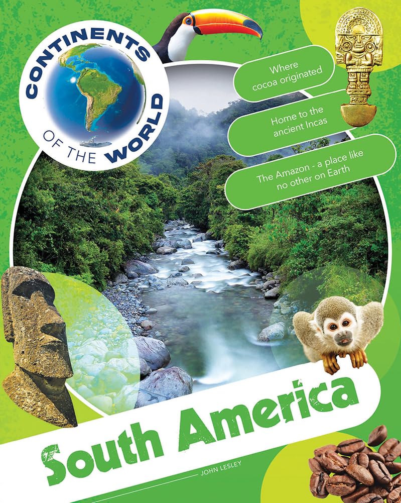 South America (Continents of the World)