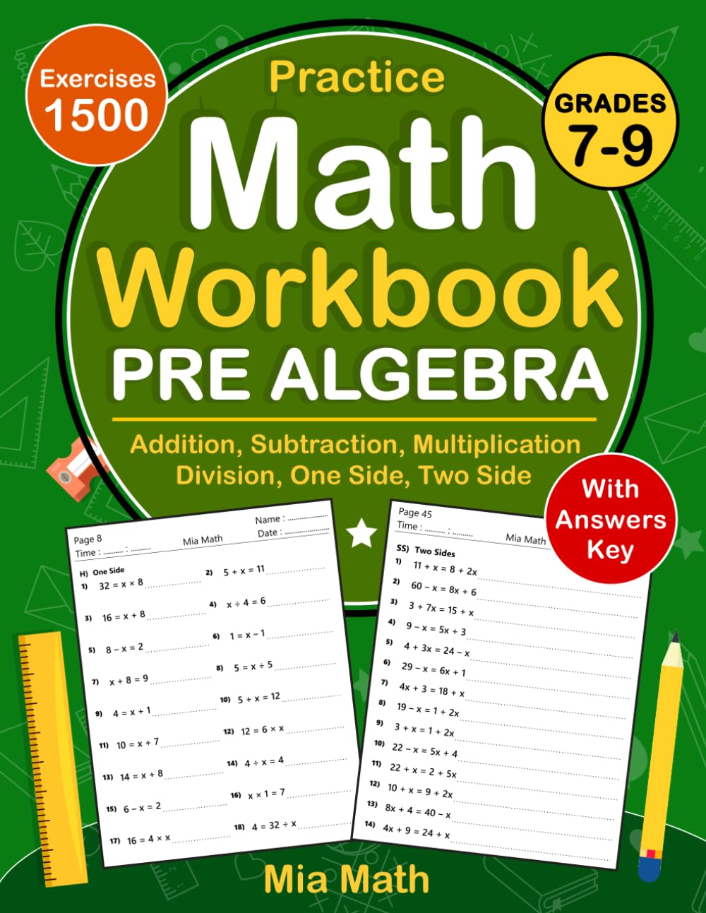Pre Algebra Workbook For Grades 7-9 ( One & Two Side ): Pre Algebra Practice Problems For 7th & 8th Grade And 9th Grade With 1500 Exercises With ... Algebra Workbook For Homeschool or Classroom
