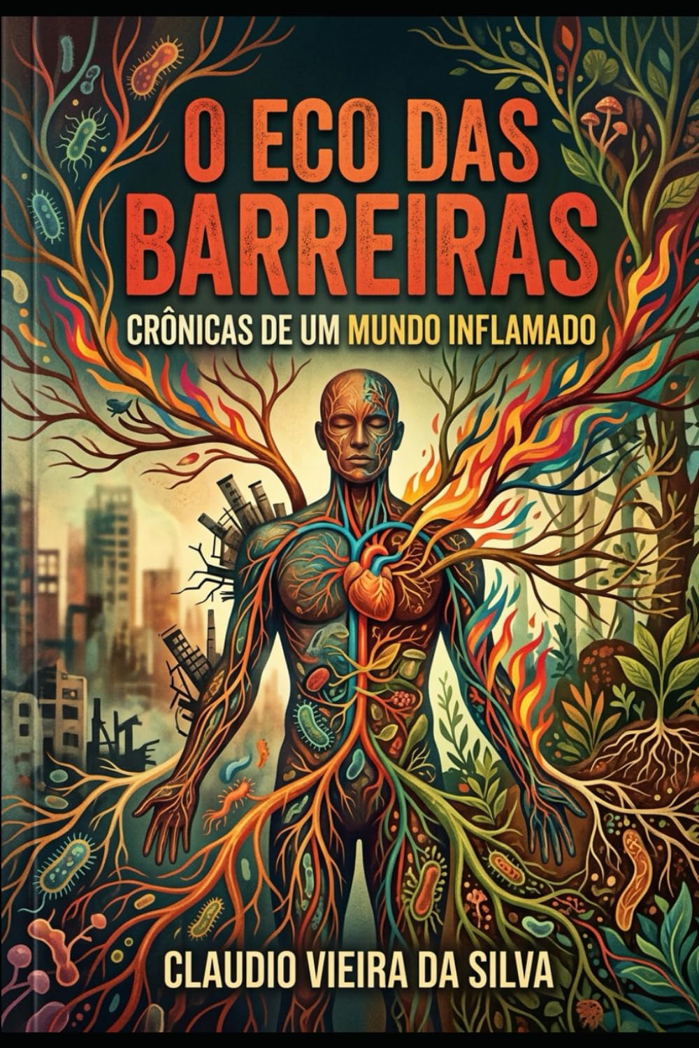 O ECO DAS BARREIRAS: CRÔNICAS DE UM MUNDO INFLAMADO