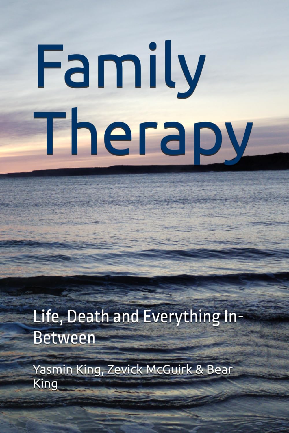 Family Therapy: Life, Death and Everything In-Between