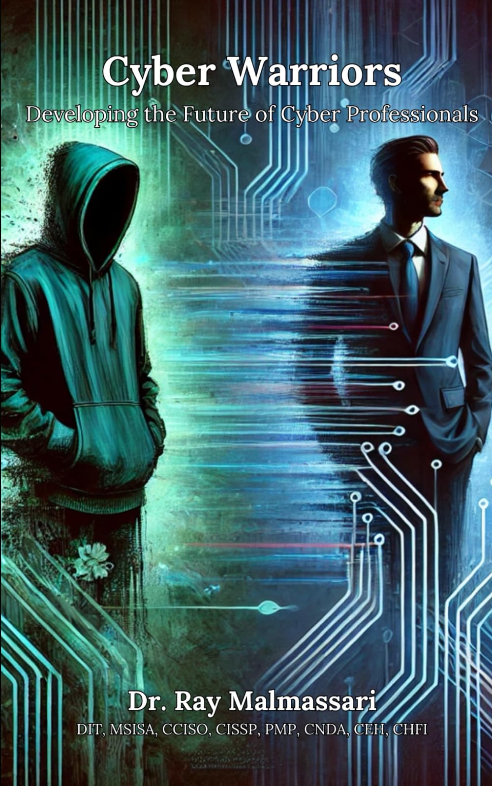 Cyber Warriors: Developing the Future of Cyber Professionals
