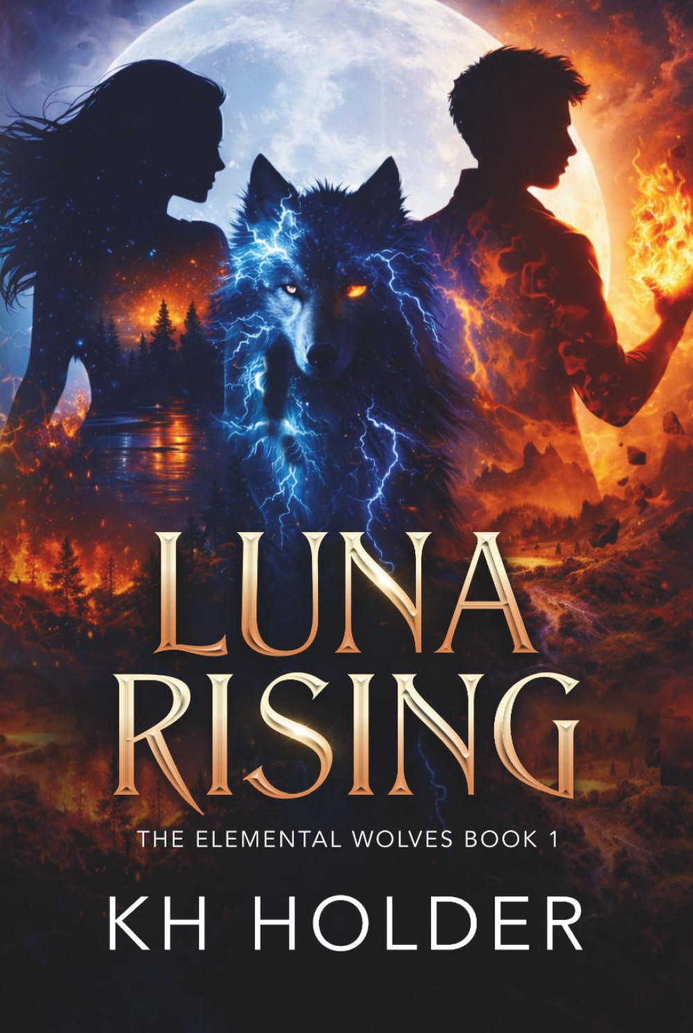 Luna Rising: The Elemental Wolves Book 1