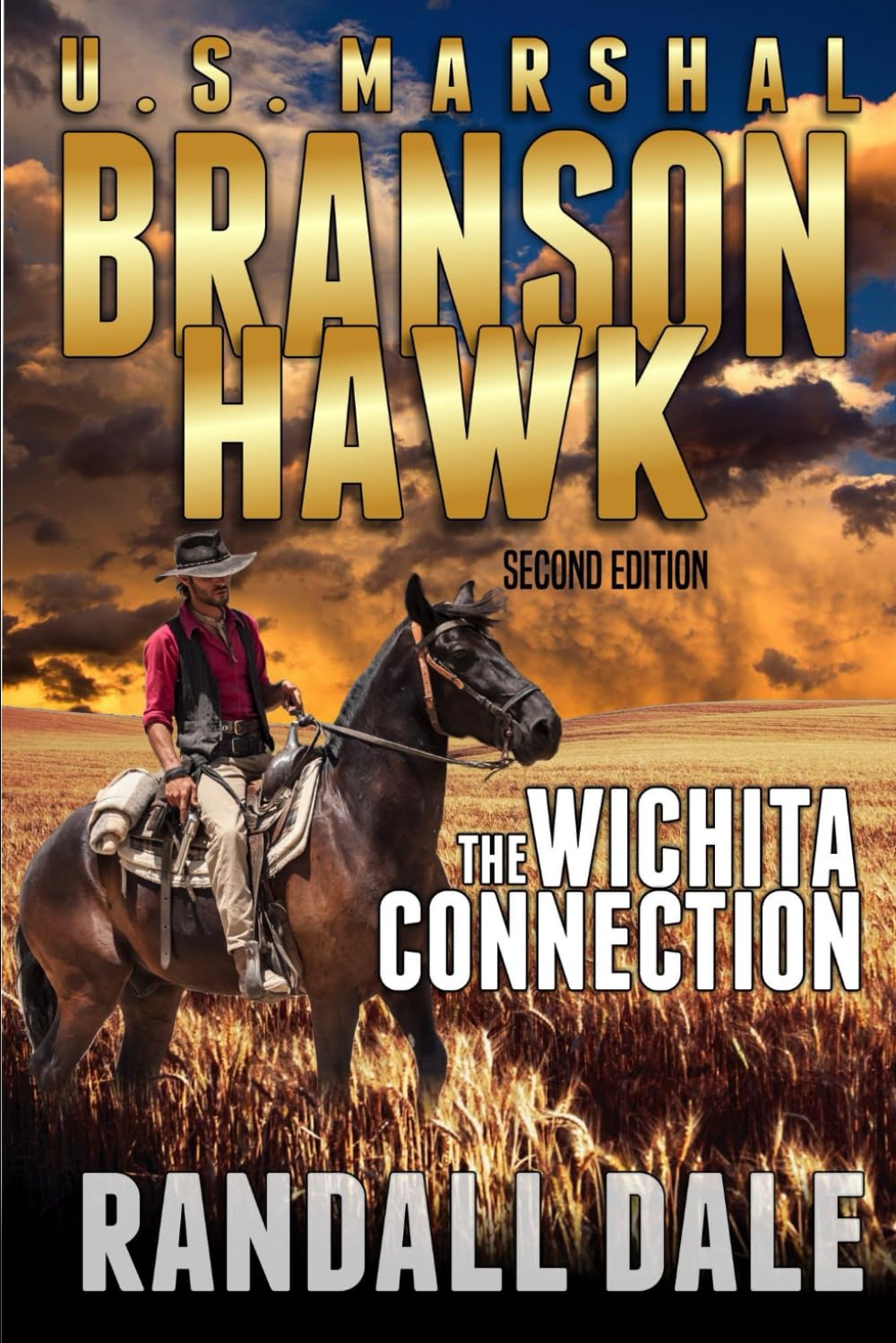 U.S. Marshal Branson Hawk: The Wichita Connection: A Western Adventure (A U.S. Marshal Branson Hawk Western)
