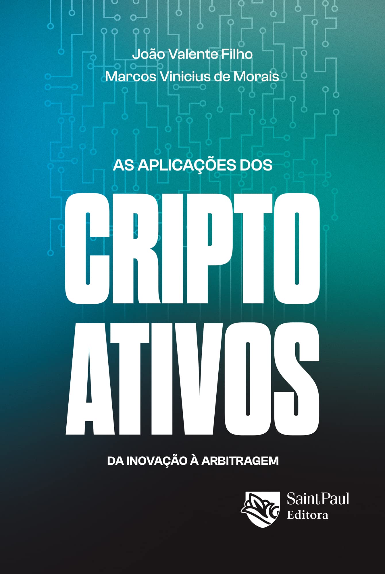 As Aplicações dos Criptoativos: da Inovação à Arbitragem | Amazon.com.br