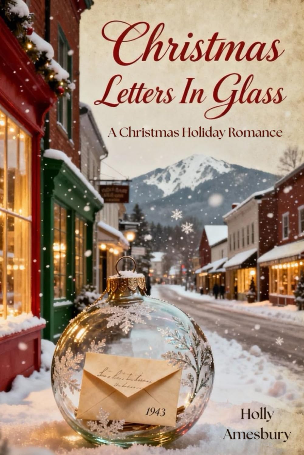 Christmas Letters In Glass: A Christmas Holiday Romance (The Christmas Hope Collection: 3 Book Box Set)