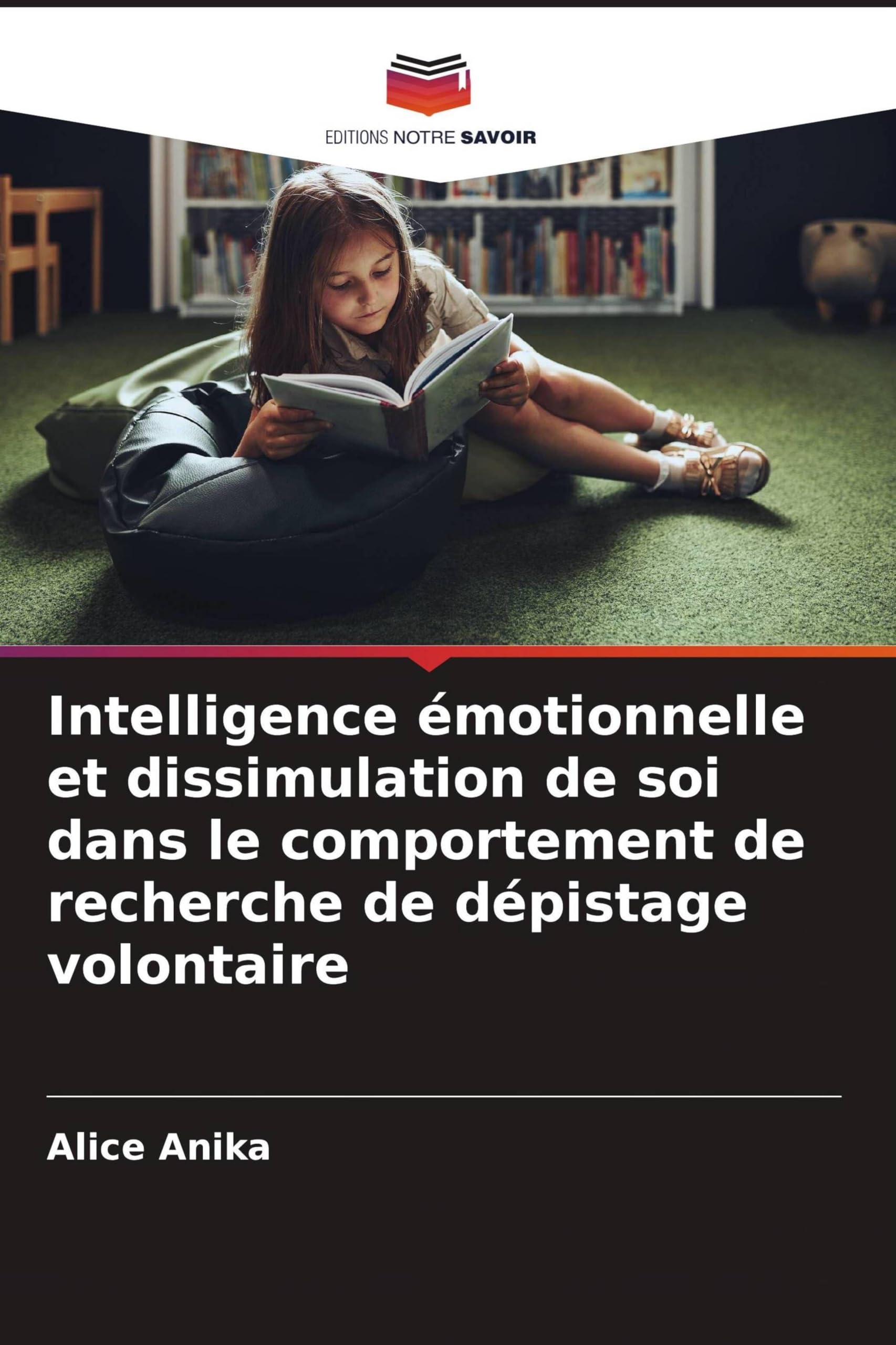 Intelligence émotionnelle et dissimulation de soi dans le comportement de recherche de dépistage volontaire
