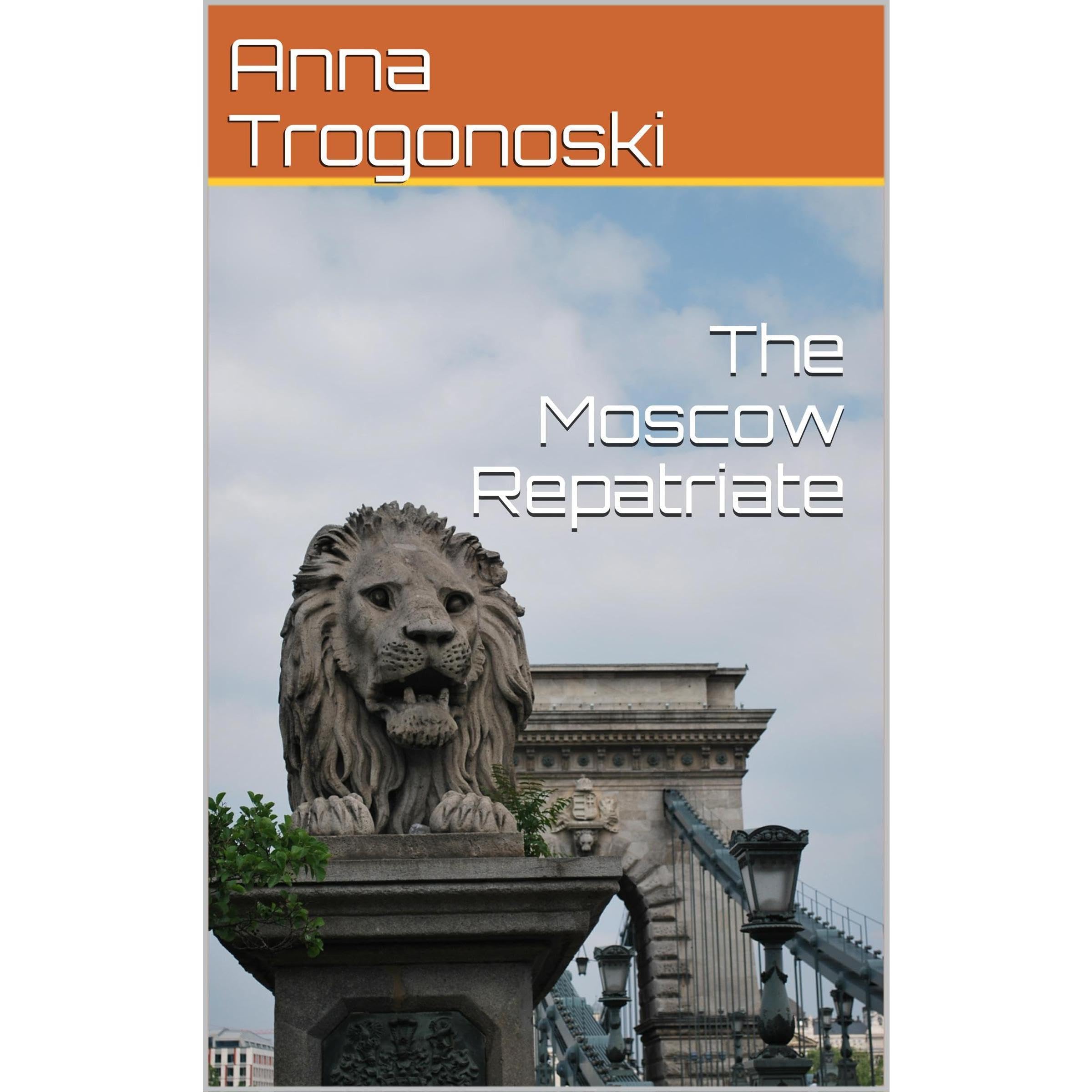 The Moscow Repatriate