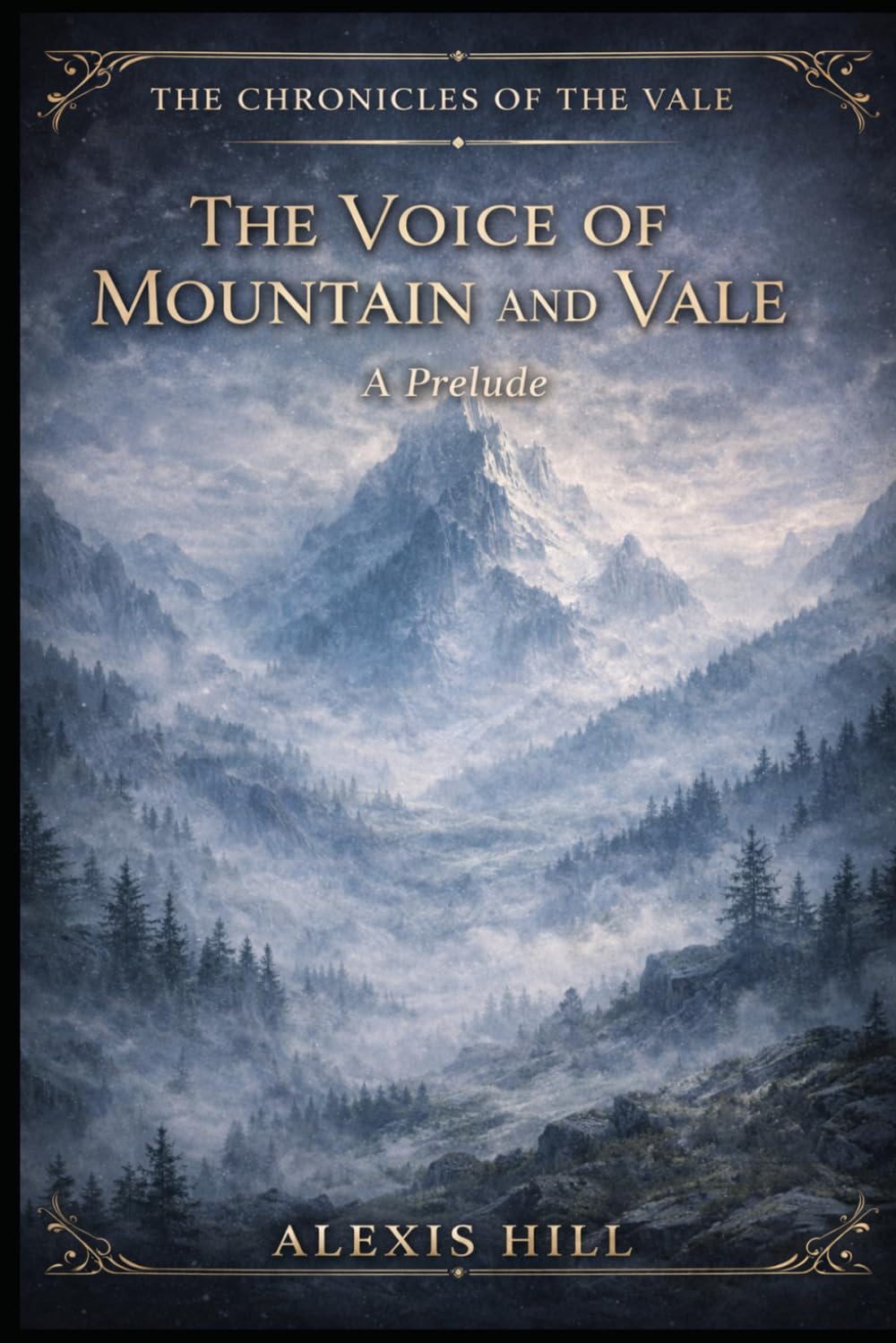 The Voice of Mountain and Vale: A Prelude (The Chronicles of the Vale)
