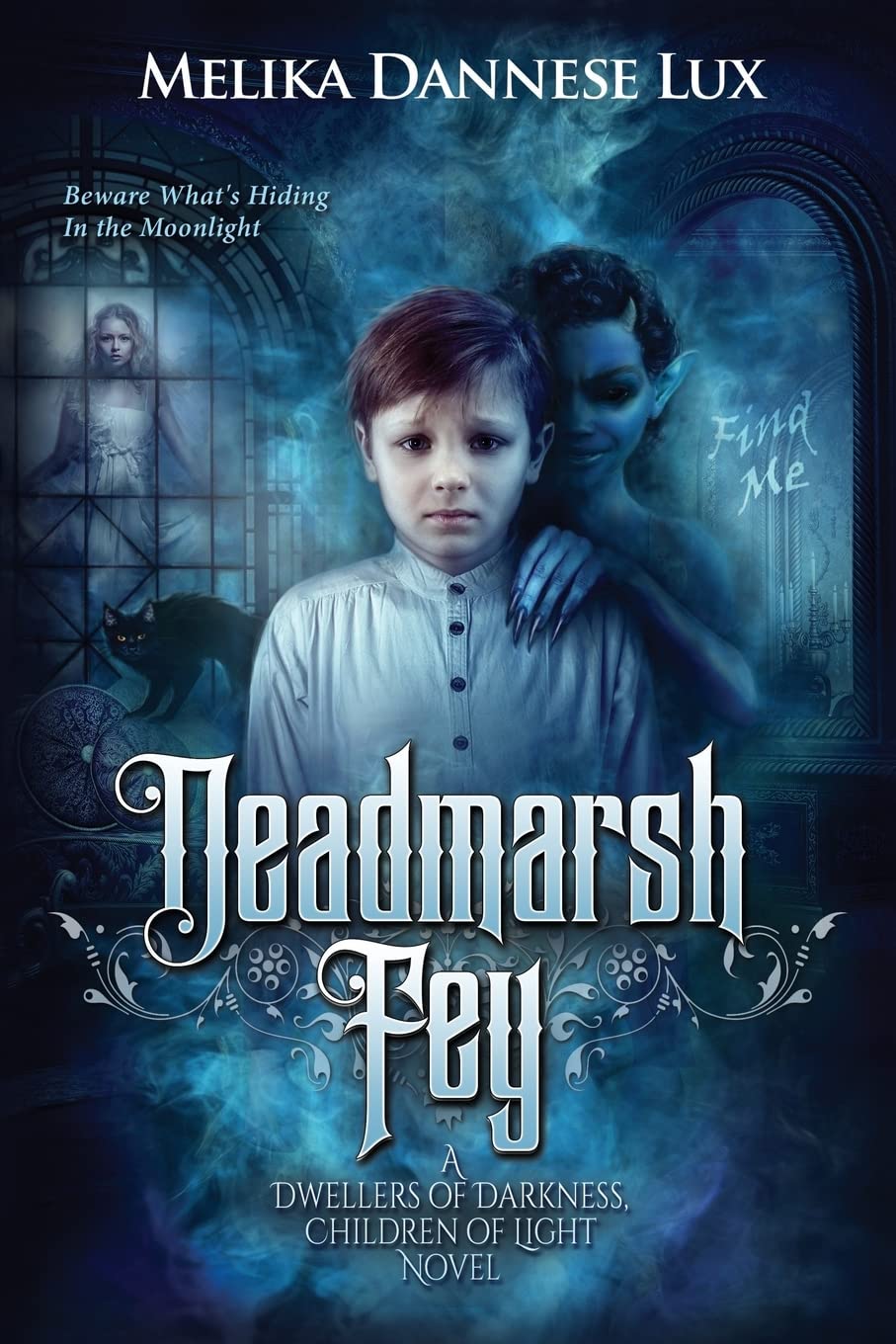 Deadmarsh Fey: Volume 1 (Dwellers of Darkness, Children of Light)