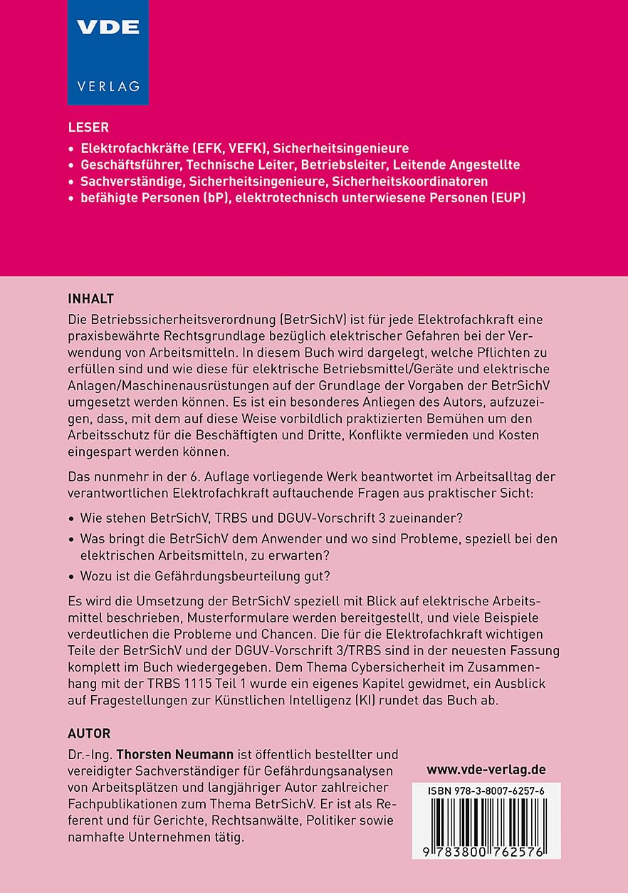 BetrSichV – die verantwortliche Elektrofachkraft in der Pflicht: Rechtssichere Umsetzung der novellierten Betriebssicherheitsverordnung (BetrSichV) in ... (BetrSichV) in der Elektrotechnik