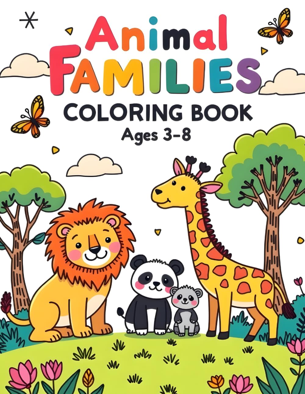 Animal Families – Kids Coloring Book: Cute Baby Animals with Their Parents | Fun, Easy & Adorable Coloring Pages for Children Ages 3–8