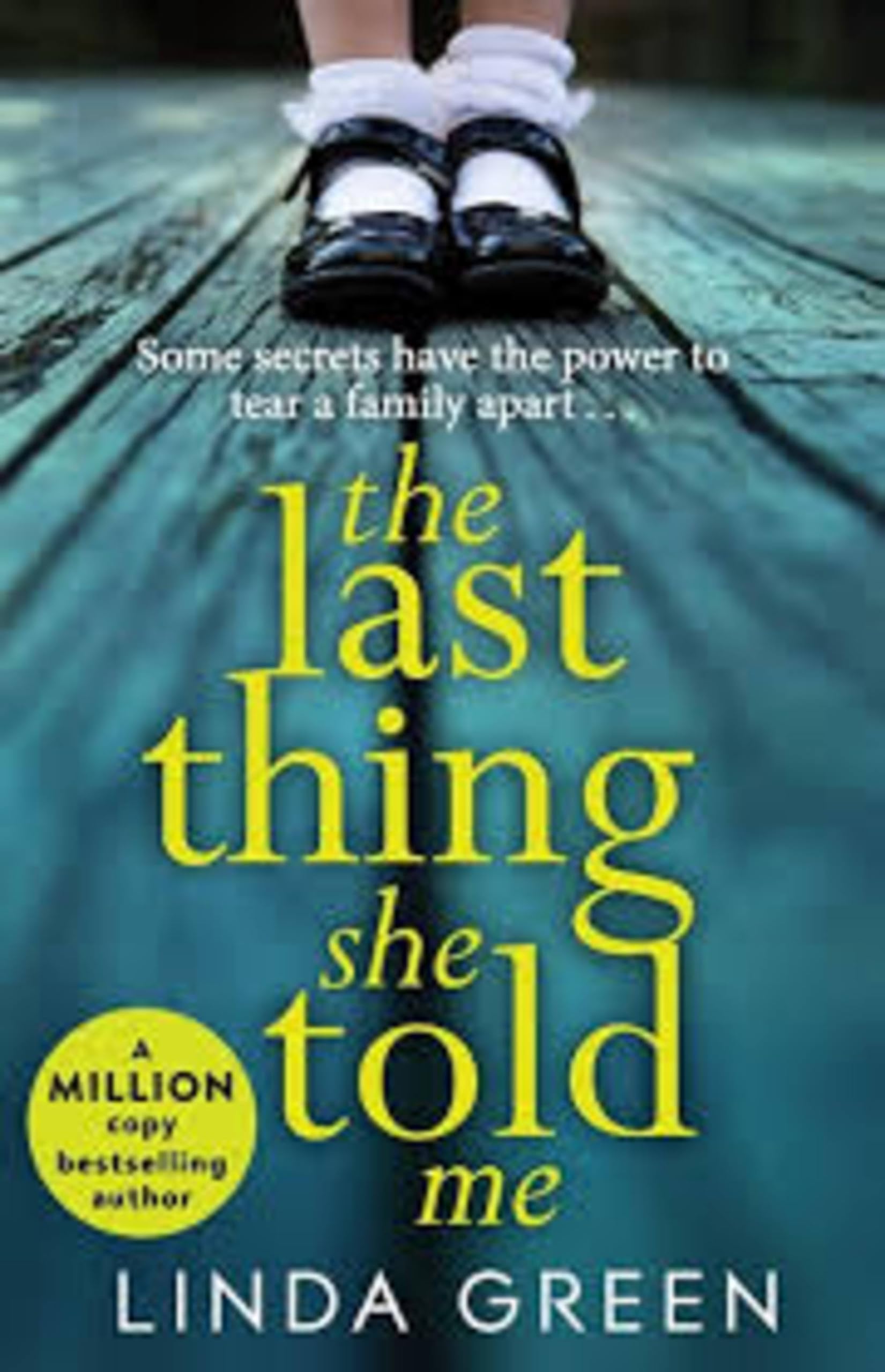 The Last Thing She Told Me: From The No 1 Bestselling Author of