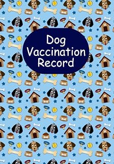 Dog Vaccination Record: Vaccine Book | Keep Track of Important Information Regarding Your Pet | Record Your Pet's Vaccinations and Vet Visits - Dog House and Bones Cover Design