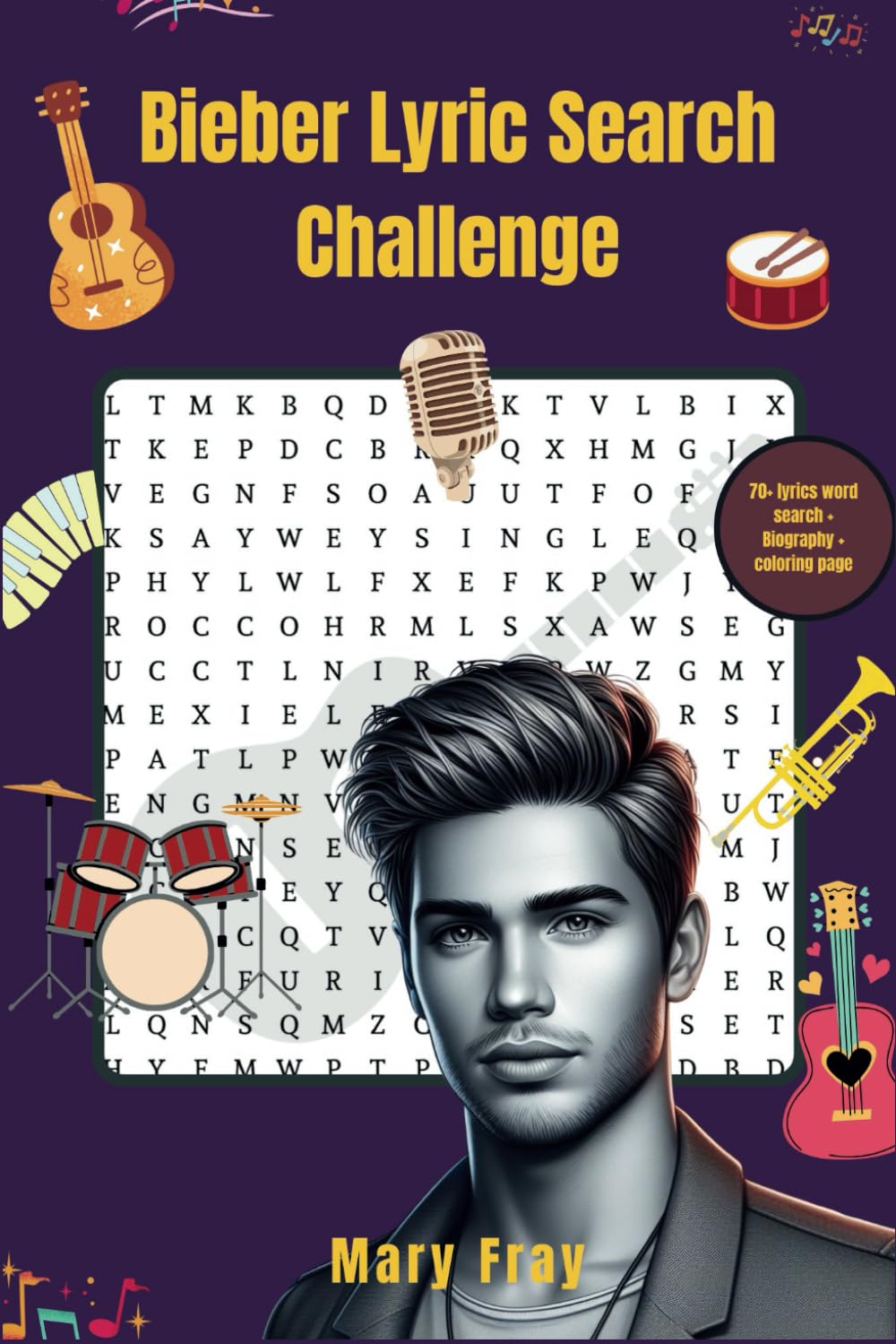 Bieber lyrics search challenge: Word search of bieber most loved songs and their lyrics|Unofficial Puzzle for bieber Fans|Perfect for All Ages)