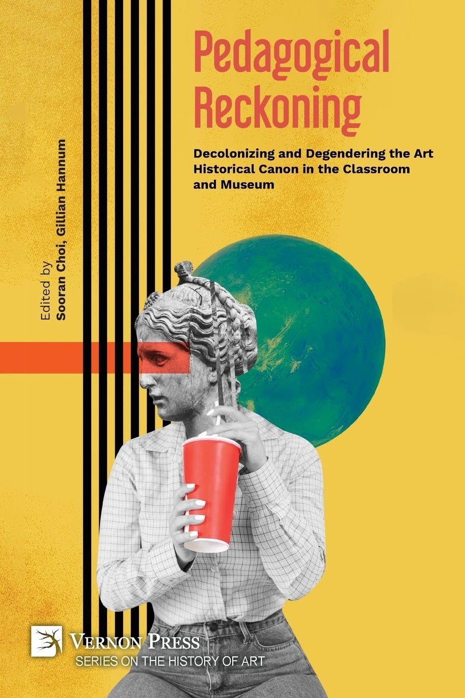 Pedagogical Reckoning livre sur la décolonisation de l'histoire de l'art