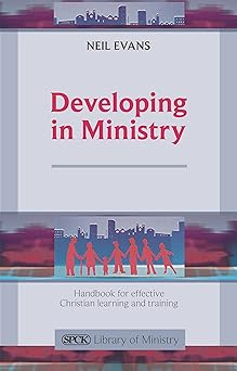 Developing in Ministry: Handbook for Effective Christian Learning and Training New Edition book cover