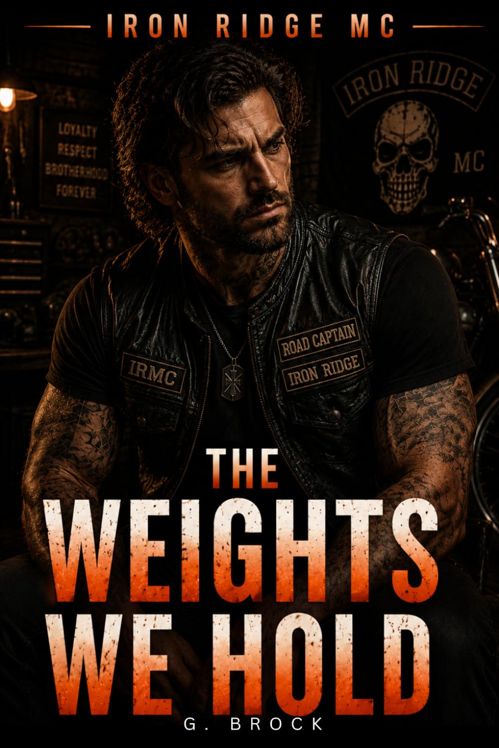 THE WEIGHTS WE HOLD: An Iron Ridge MC Romance