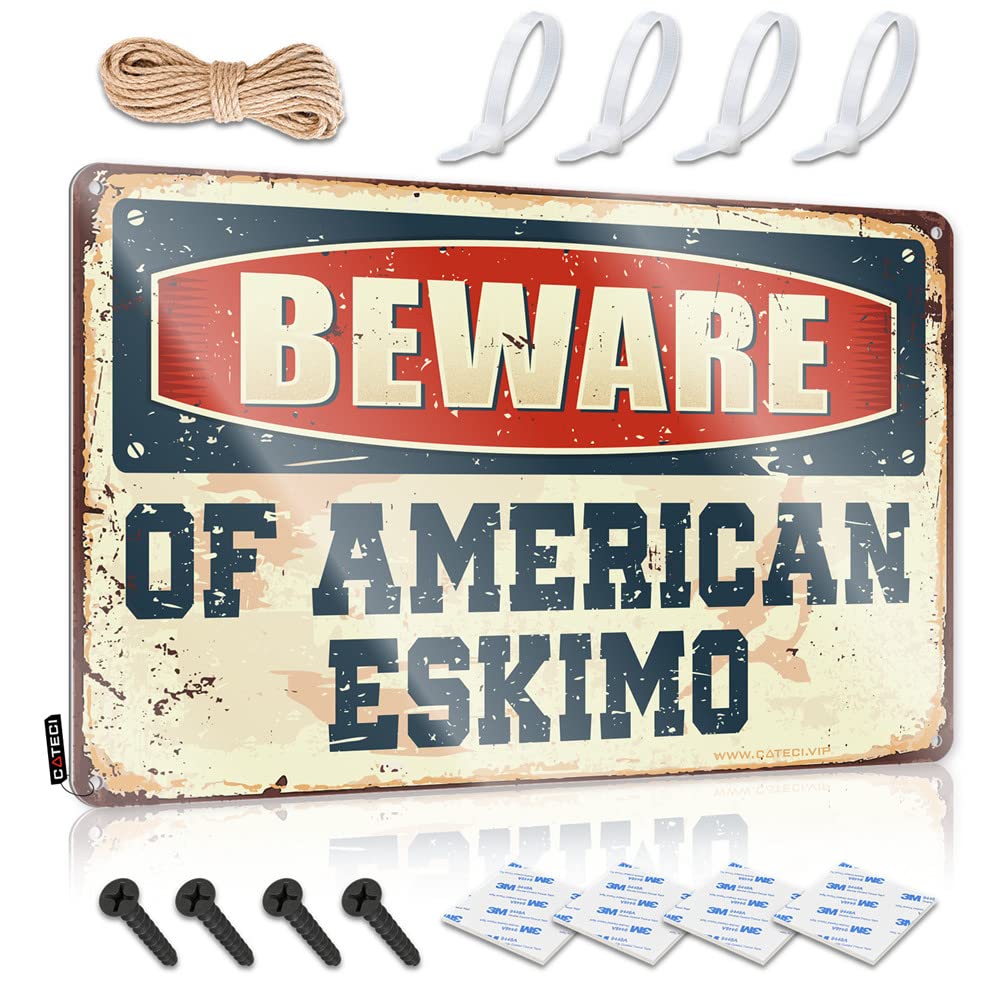 Funny Warning Signs Beware Of American Eskimo Sign Coffee Tin Sign Mancave Signs And Decor