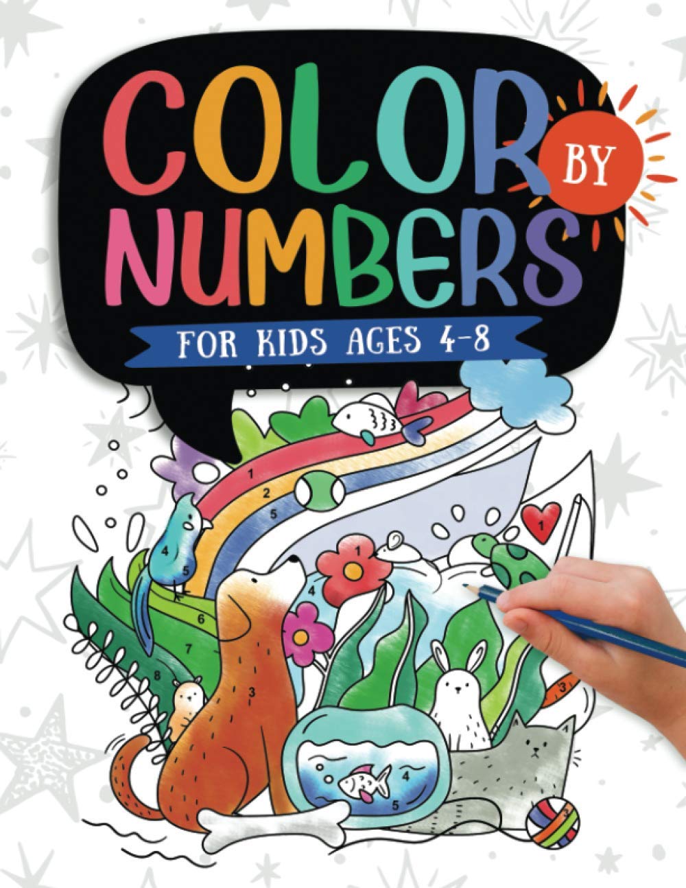 Color by Numbers For Kids Ages 4-8: Dinosaur, Sea Life, Animals, Butterfly, and Much More! Color by Numbers For Kids Ages 4-8: Dinosaur, Sea Life, Animals, Butterfly, and Much More!