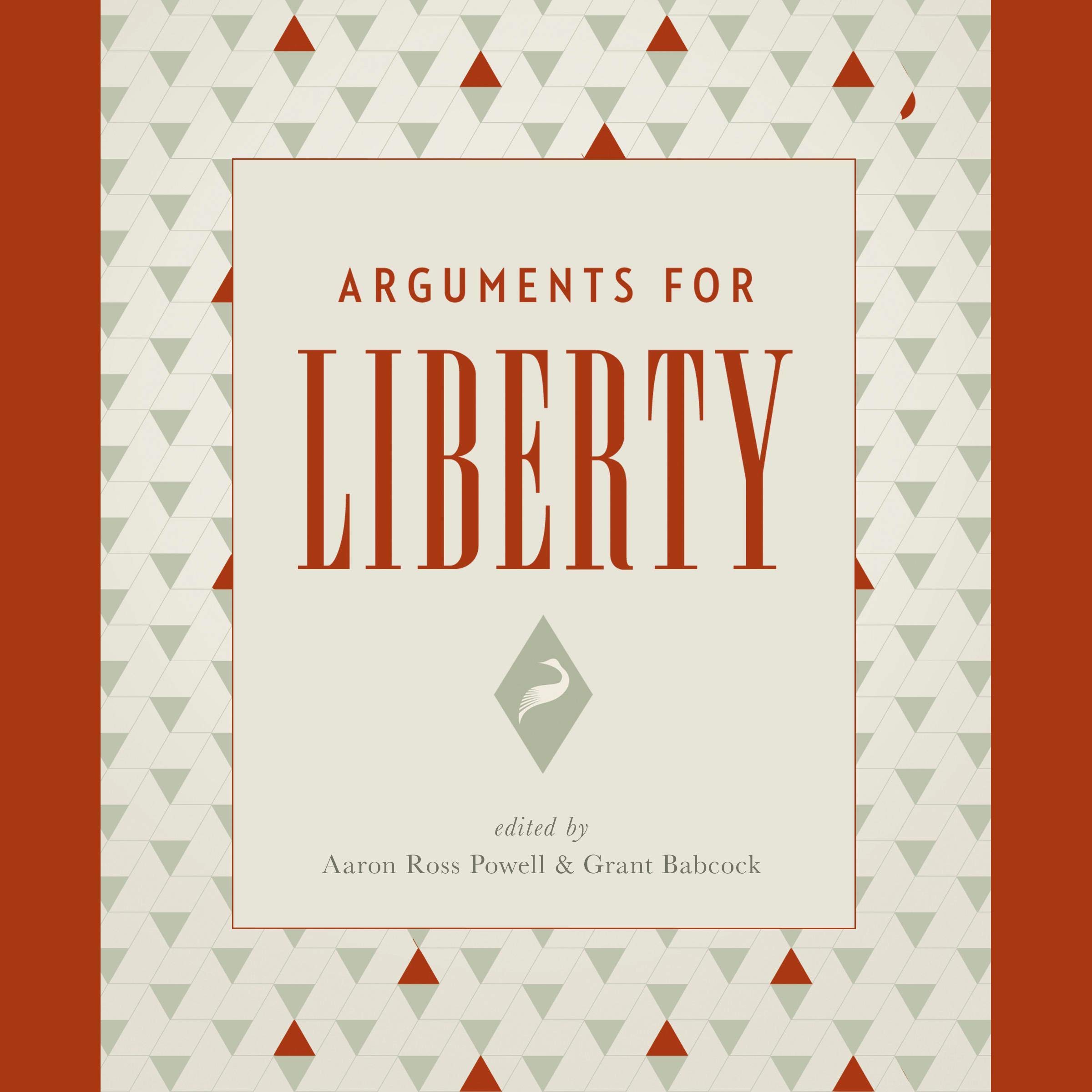 Arguments for Liberty