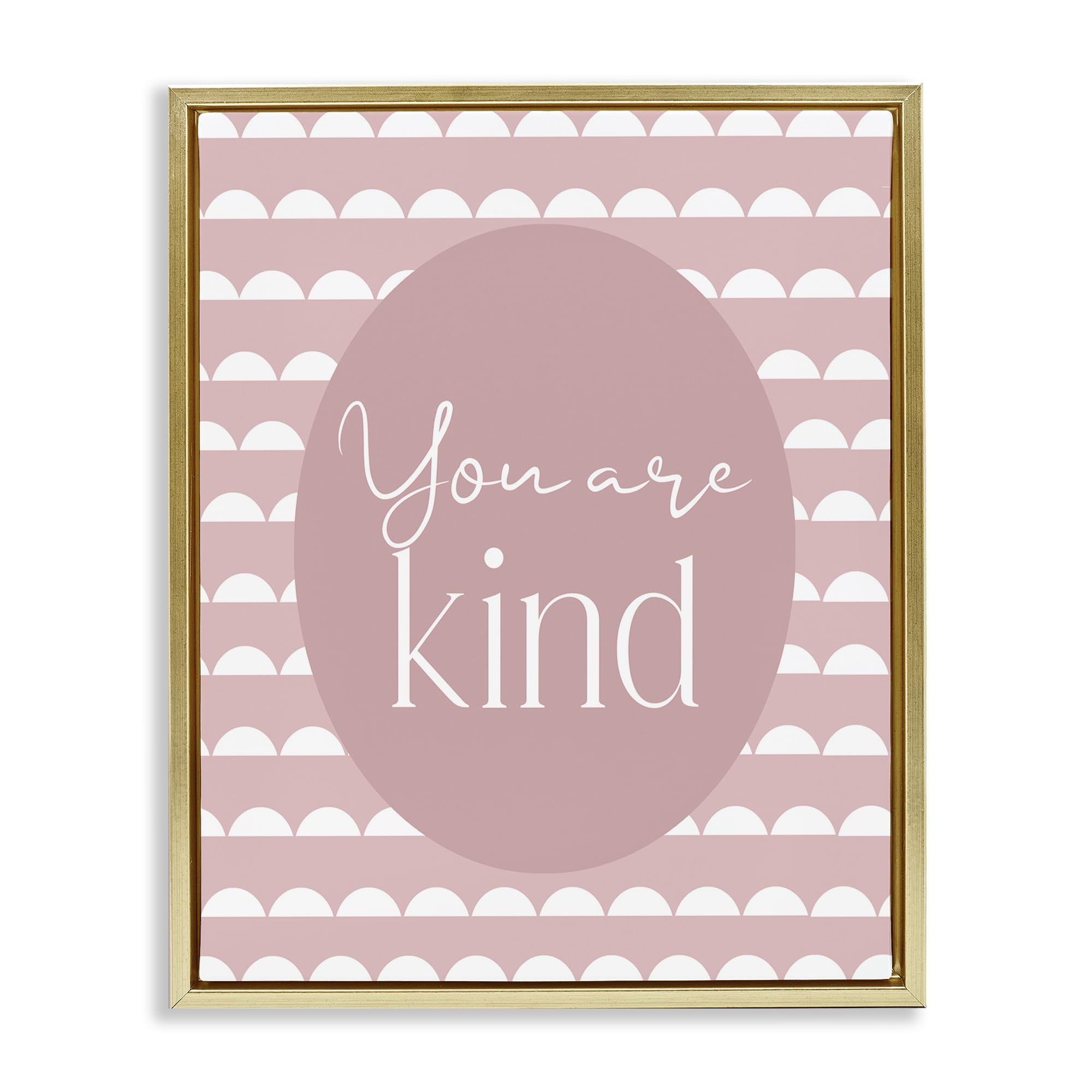 Stupell Industries 'You Are Kind Blush Pink', Floating Frame Canvas Art, Gold, 25 x 31 Inches, Easy to Hang and Sturdy, Made in USA, by Christine Simpson Art