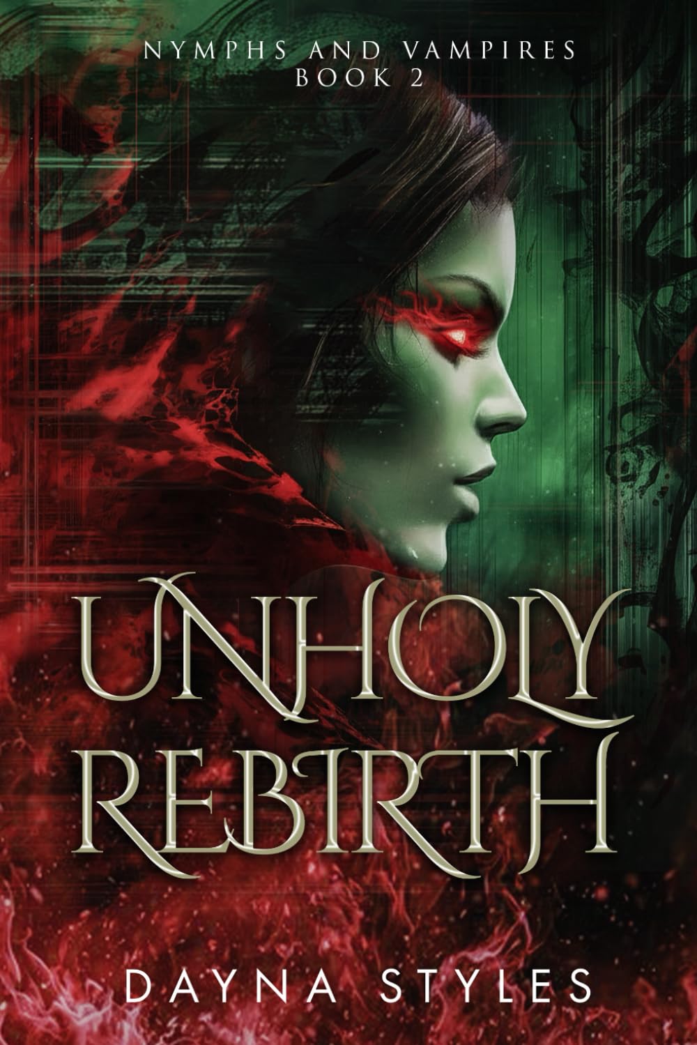 Unholy Rebirth: Nymphs and Vampires Book 2