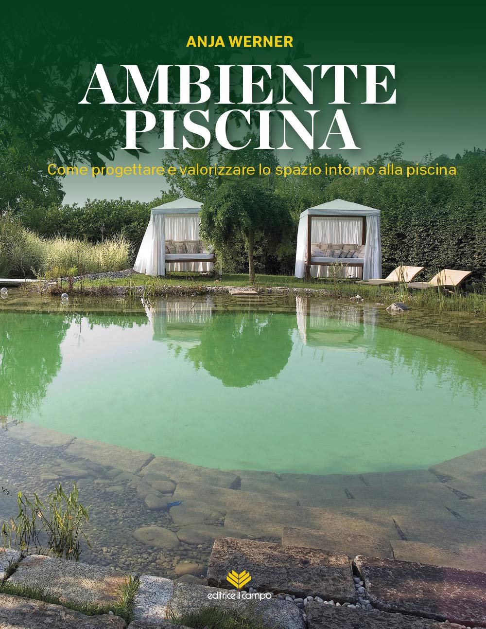 Ambiente Piscina. Come Progettare E Valorizzare Lo Spazio Intorno Alla Piscina - 4