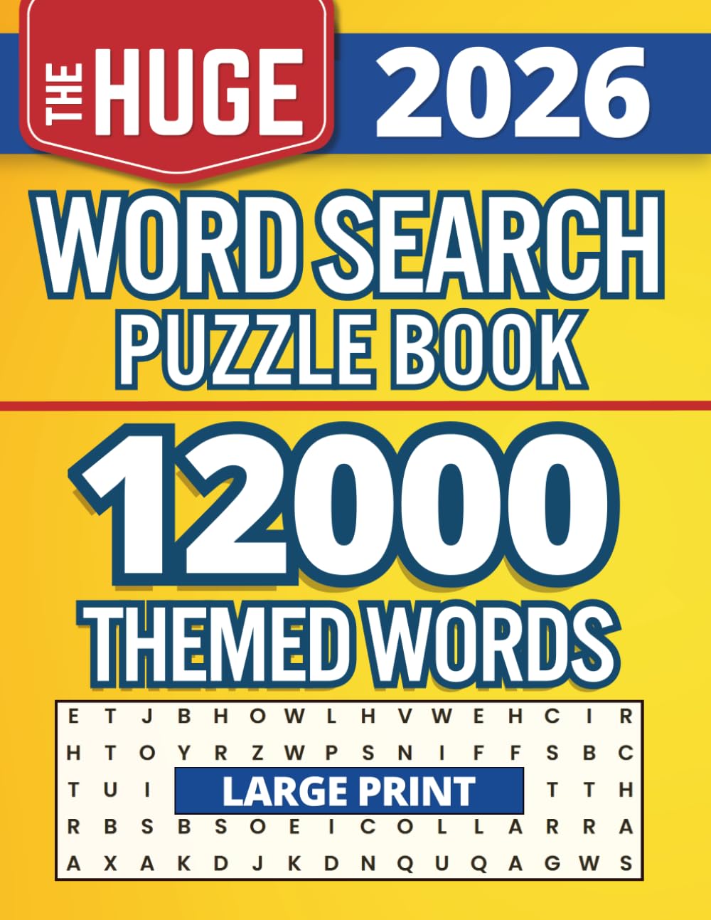 The Huge Word Search Puzzle Book: 12000 Themed Words | Large Print Word Find for Adults, Seniors and Teens | Big Print (Big Brain Puzzles for Adults and Seniors)