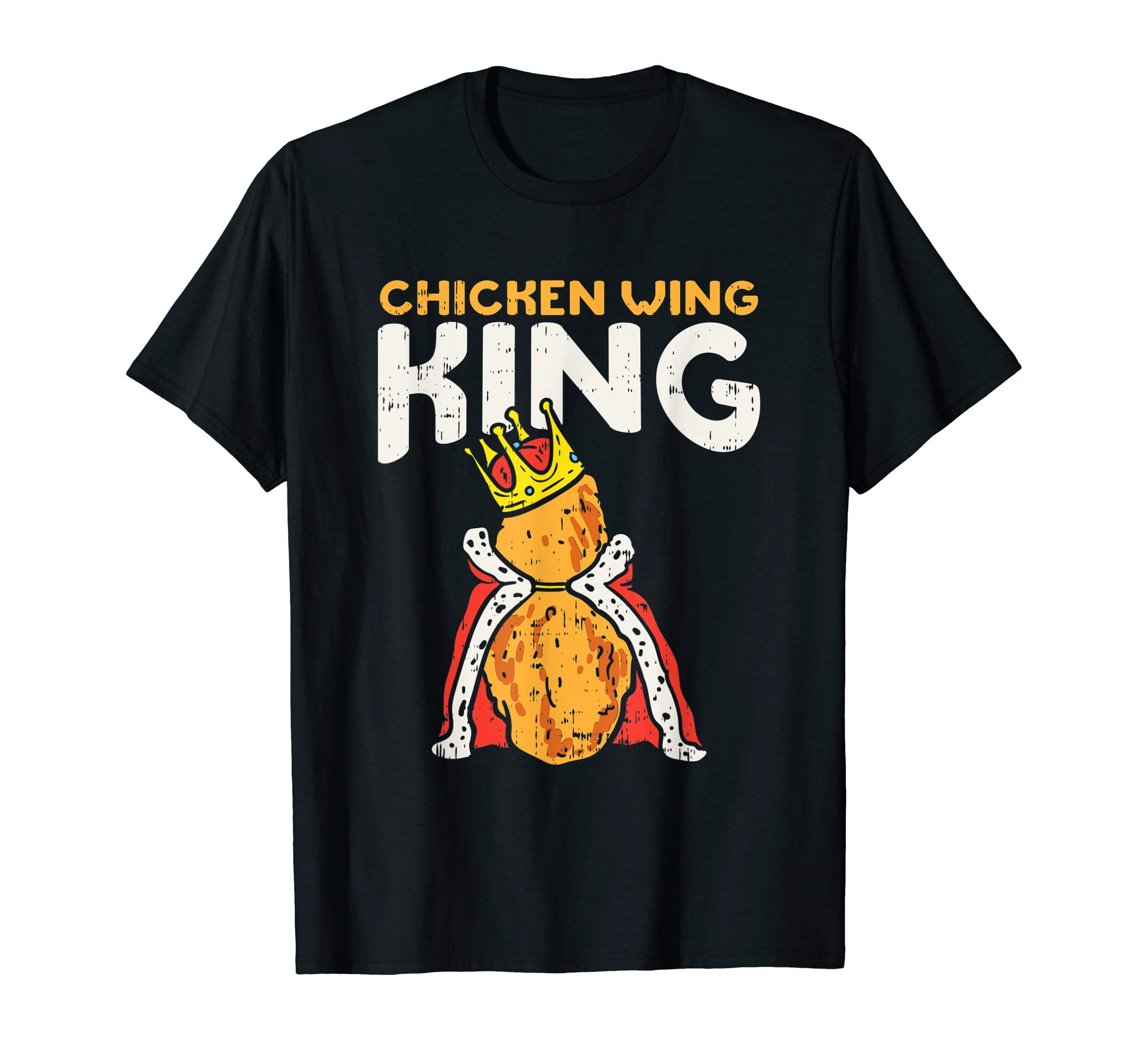 Chicken Wing King Fried Fast Food Lover GiftsChicken Wing King I Funny Fried Chicken Nugget Fast Food T-ShirtOEKO-TEX STANDARD 100