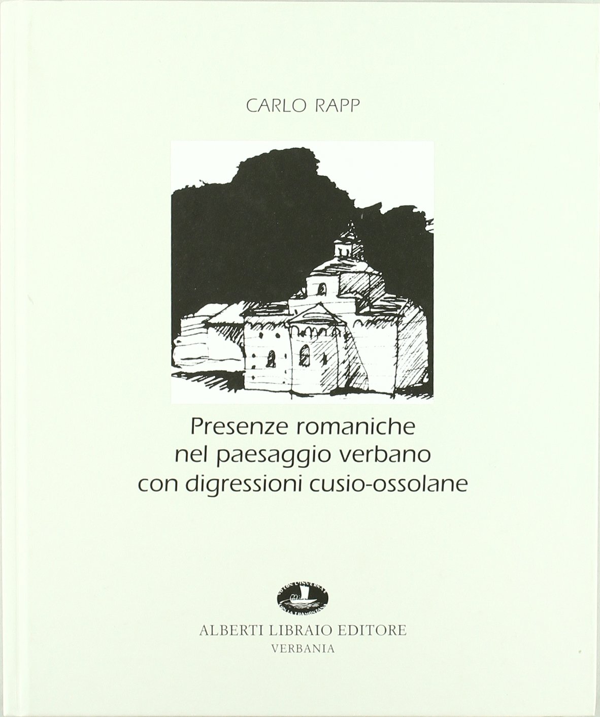 Livre Presenze romaniche nel paesaggio verbano pour guider vos voyages culturels