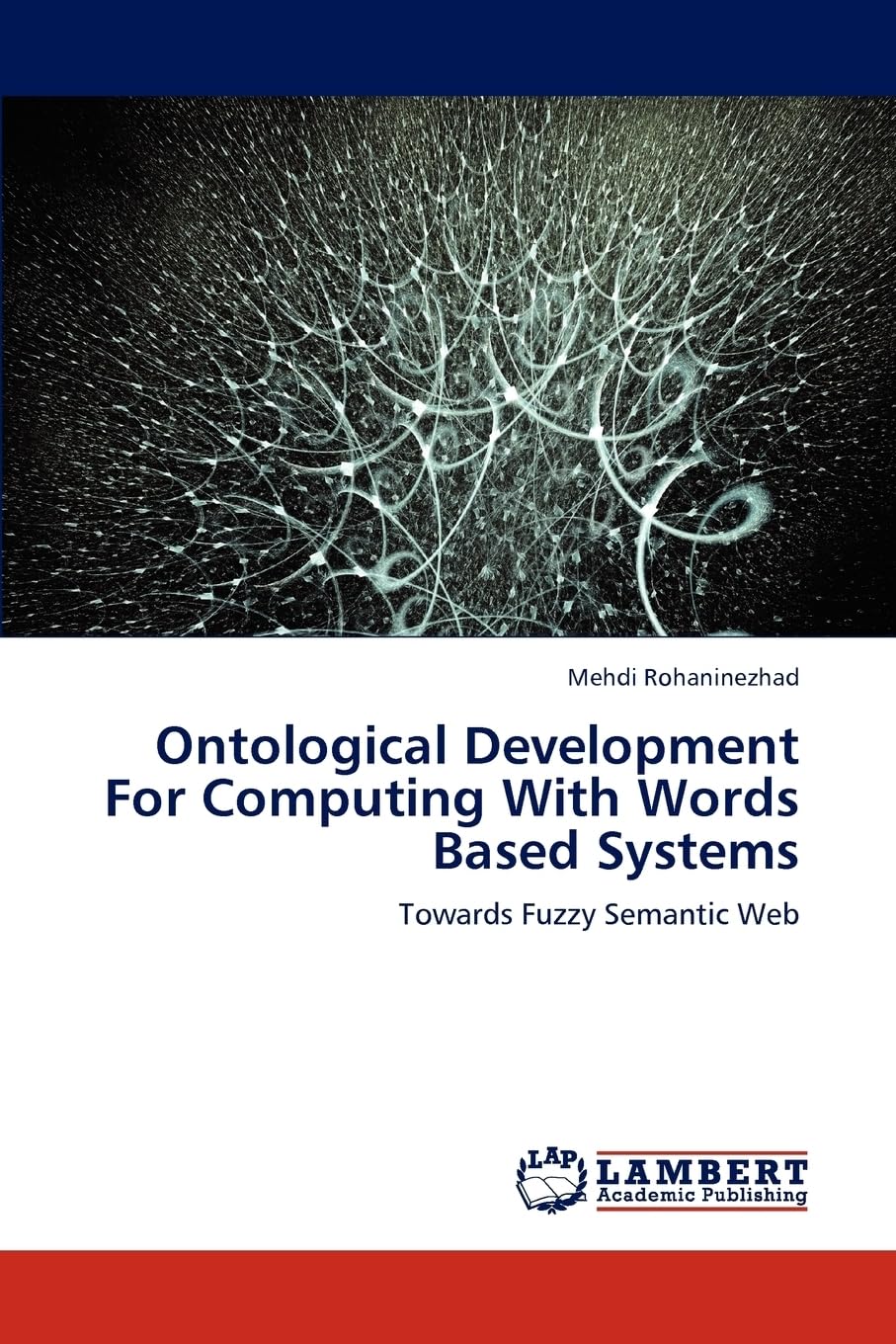 Ontological Development For Computing With Words Based Systems: Towards Fuzzy Semantic Web