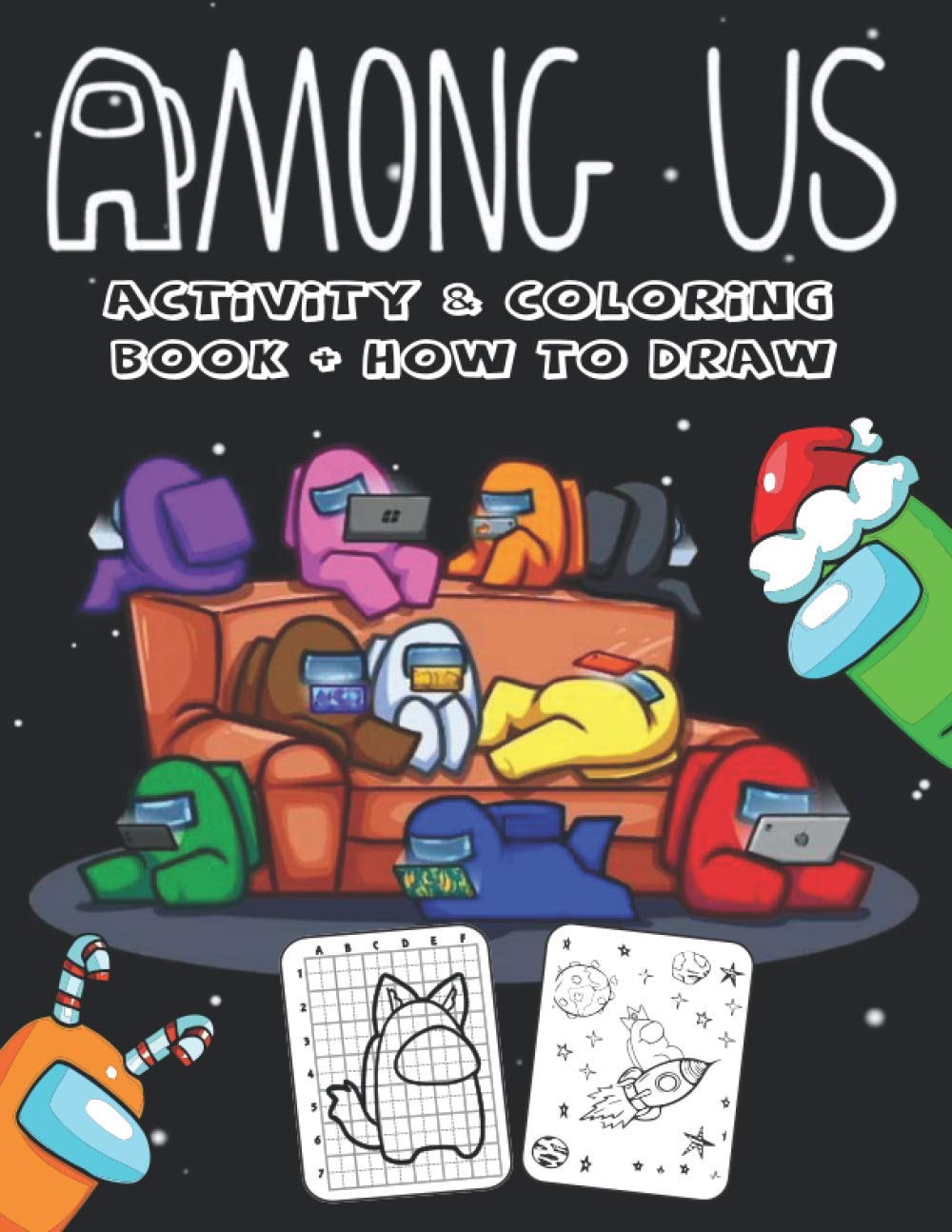 Buy Among Us Activity & Coloring Book + How To Draw An Incredible and Meaningful Activity Book