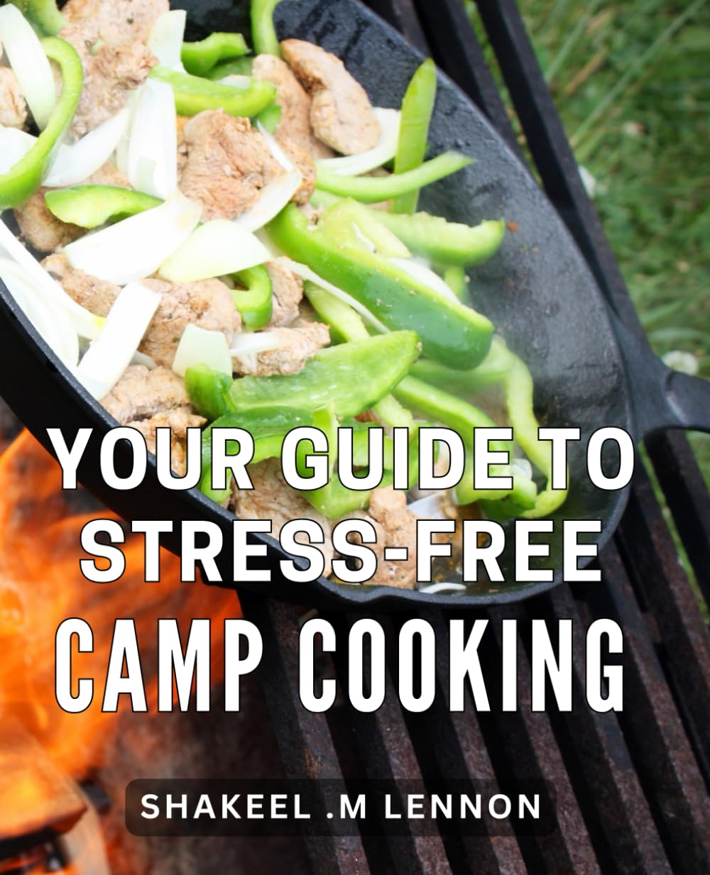 Your Guide To Stress-free Camp Cooking: Quick and Easy Recipes for Enjoyable Camping Trips.
